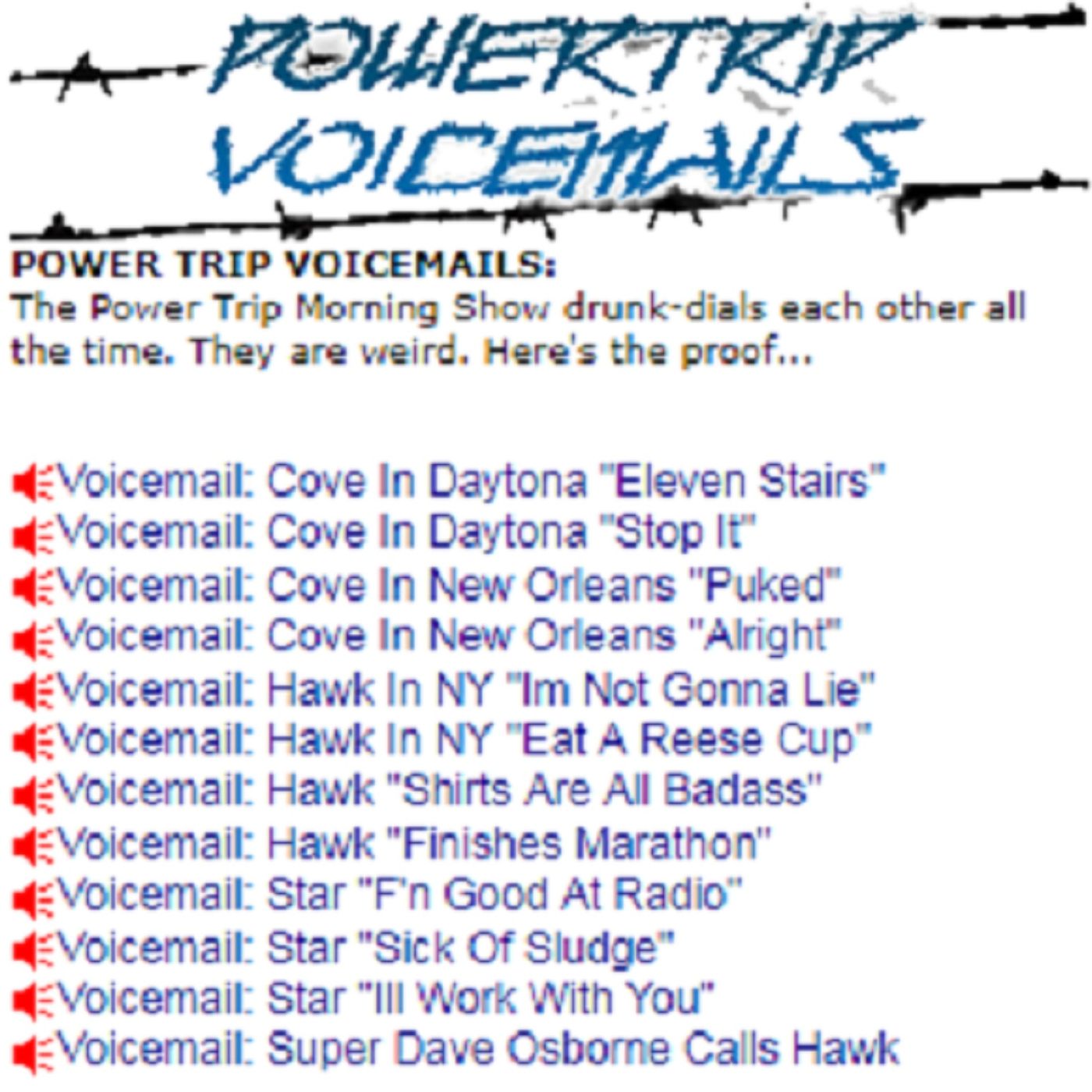 Power Trip Voicemails