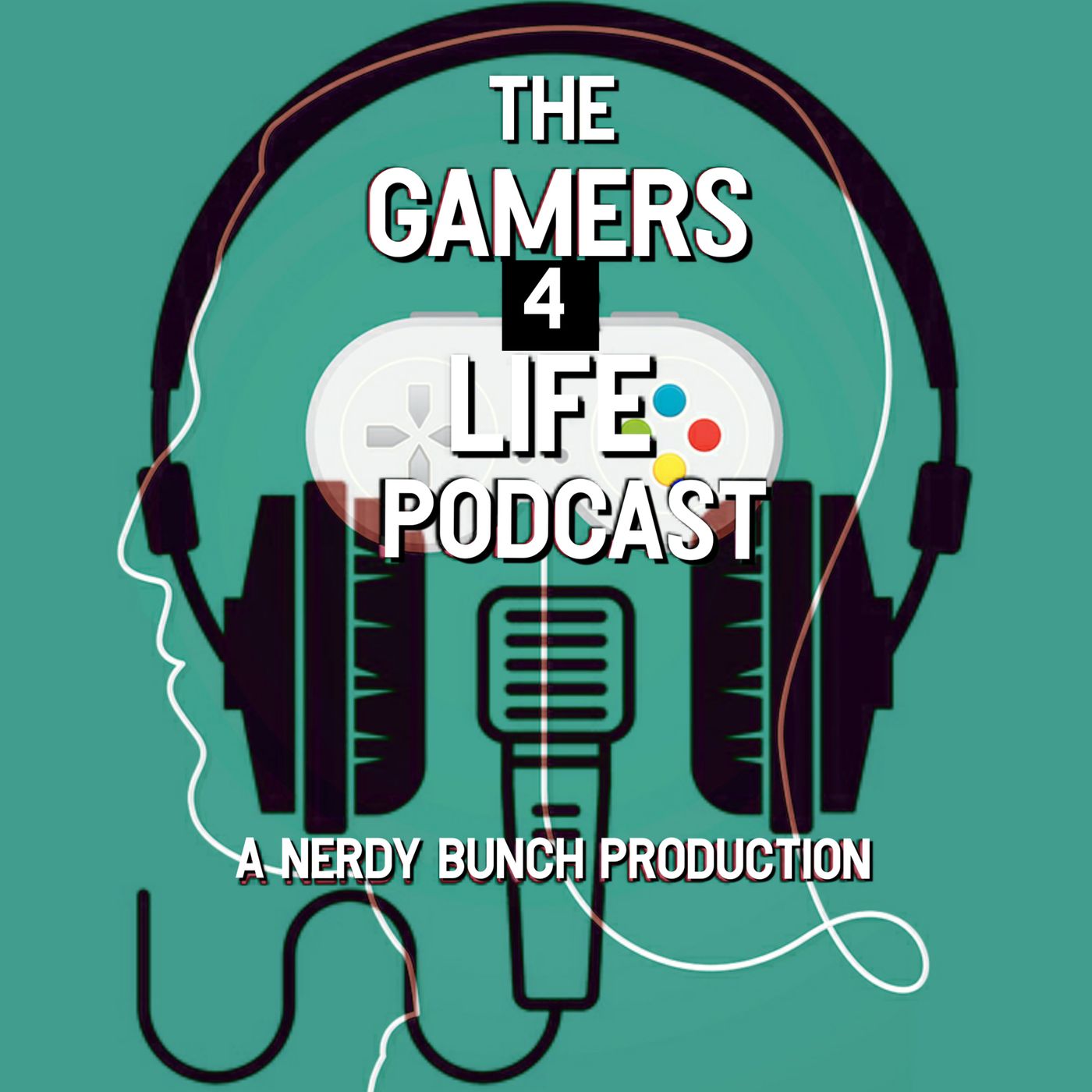 The Gamers 4 Life Podcast