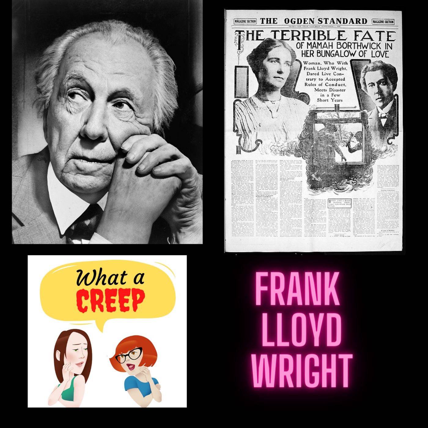 Architectural Creepy History with Frank Lloyd Wright and NON Creep Joseph Eichler - podcast episode cover