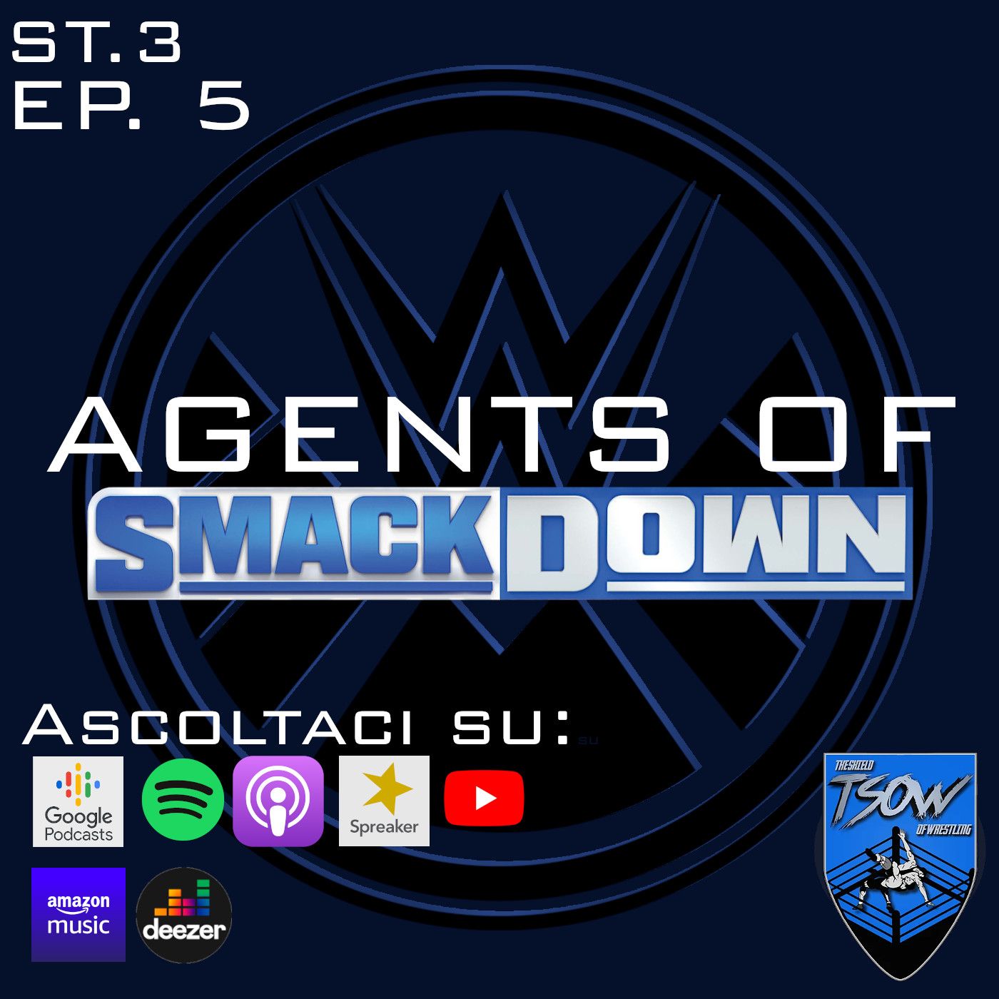 Agents Of SmackDown (WWE ITA Podcast)