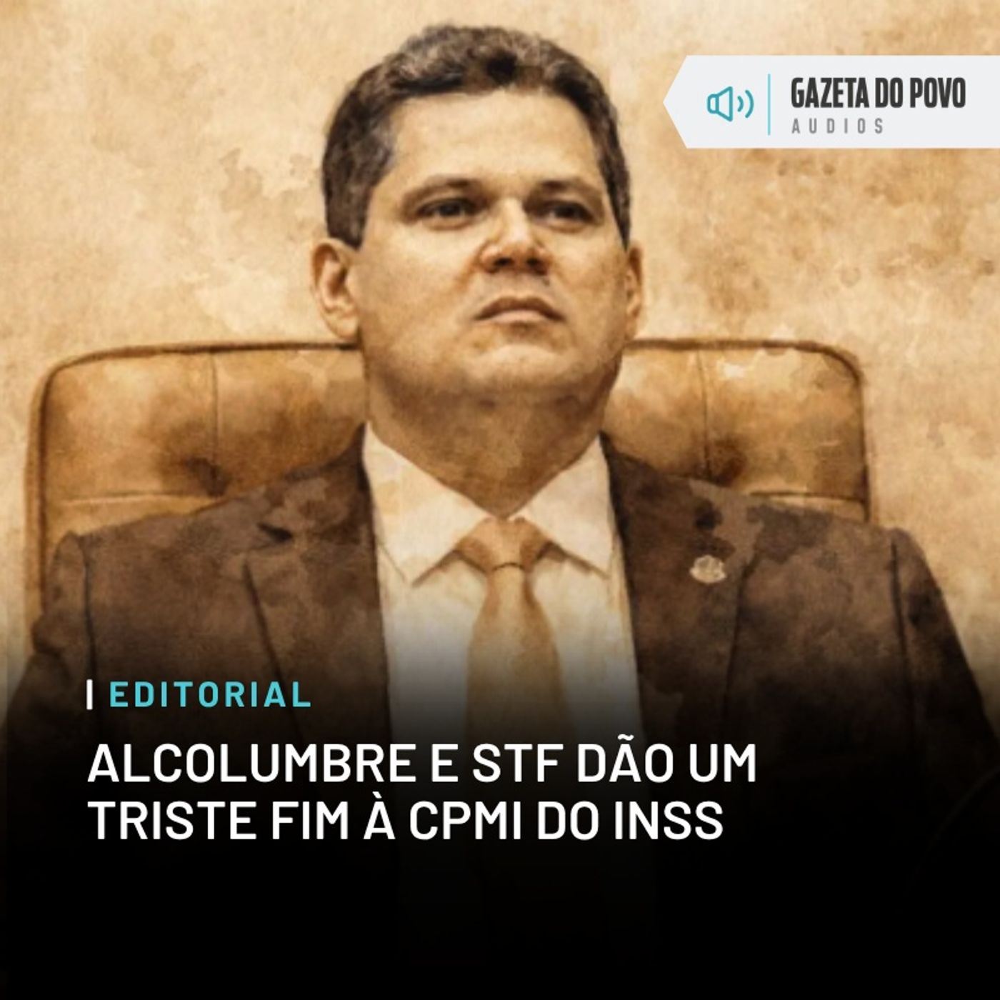 Editorial: Alcolumbre e STF dão um triste fim à CPMI do INSS
