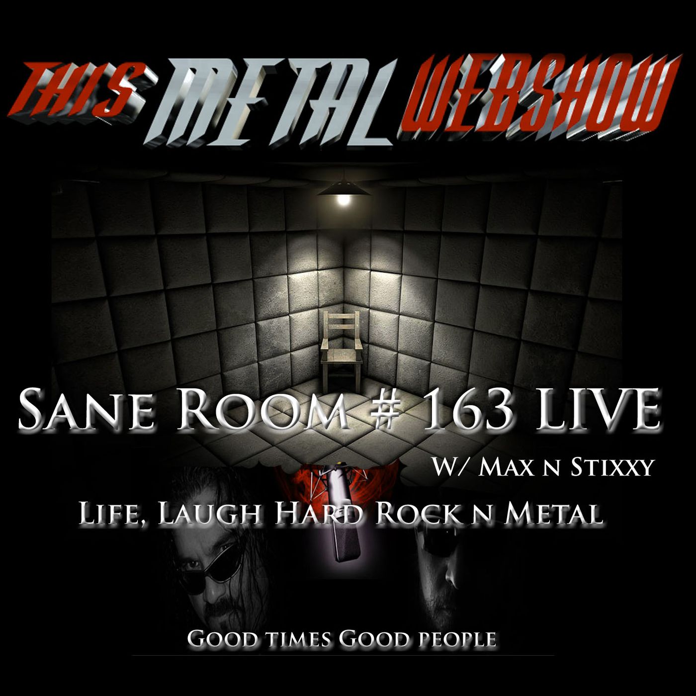 This Metal Webshow Sane Room # 163 LIVE