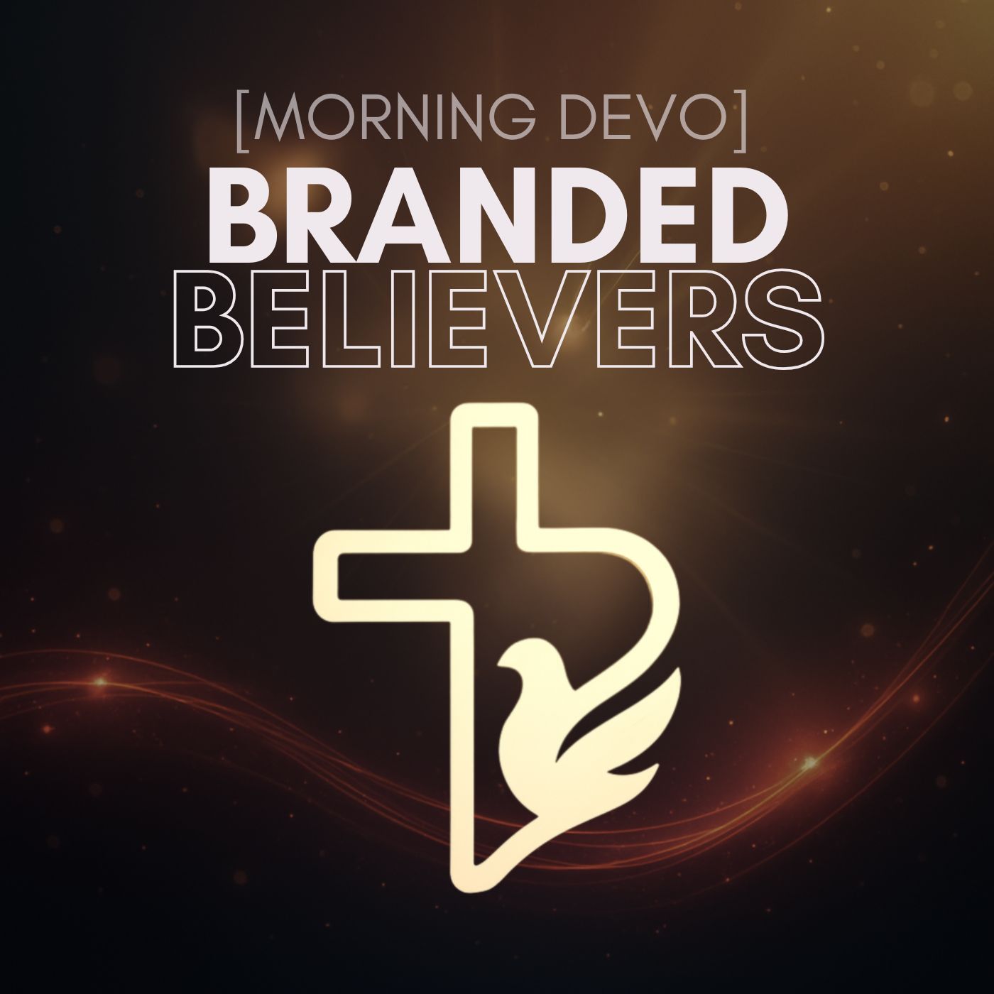 Branded Believers [Morning Devo]