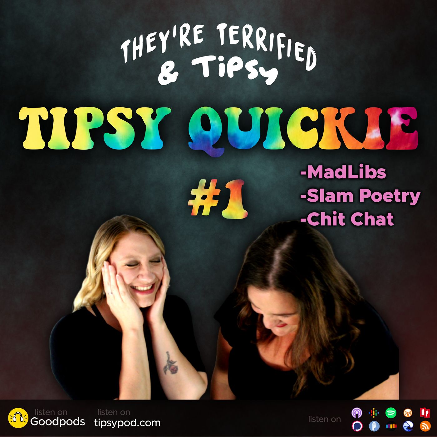 Tipsy Quicky #1 - Chit chat plus listener submitted Mad Libs and FUN SLAM POETRY!!