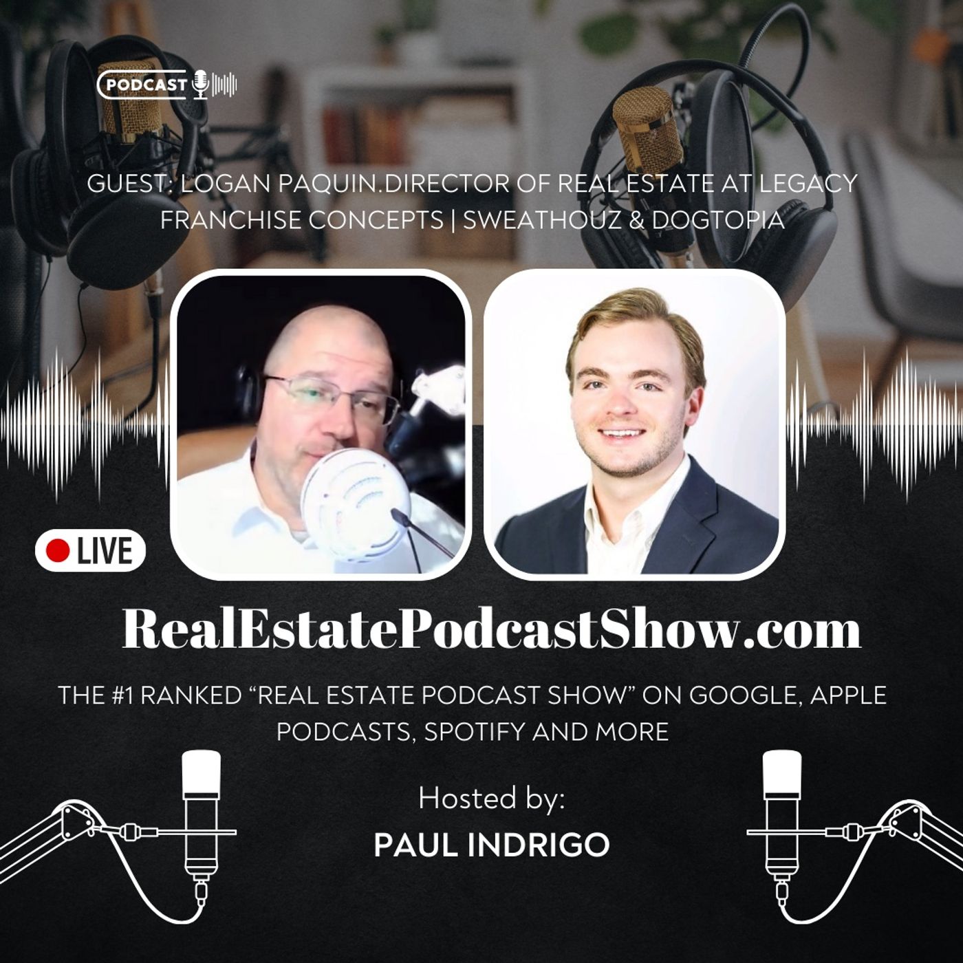Dogs, Fitness and Real Estate with Logan Paquin episode artwork