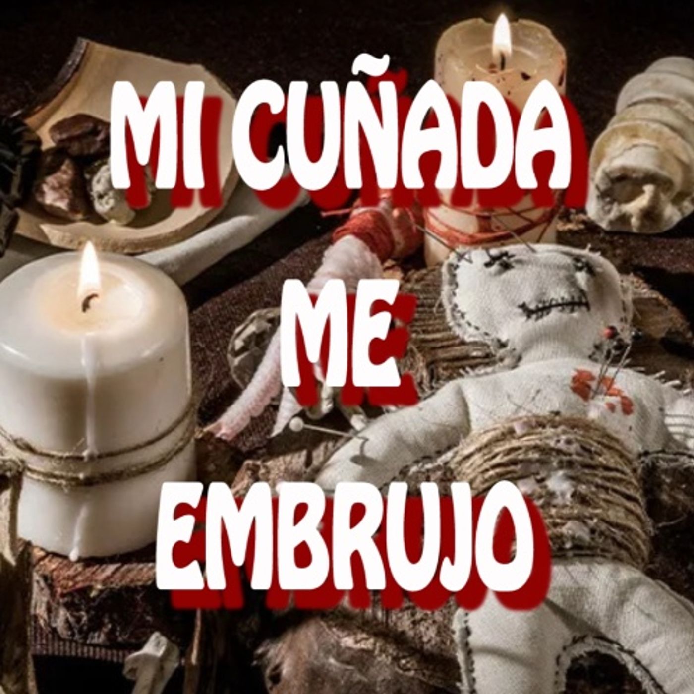 Mi Cuñada Me Embrujo / Relato de Terror