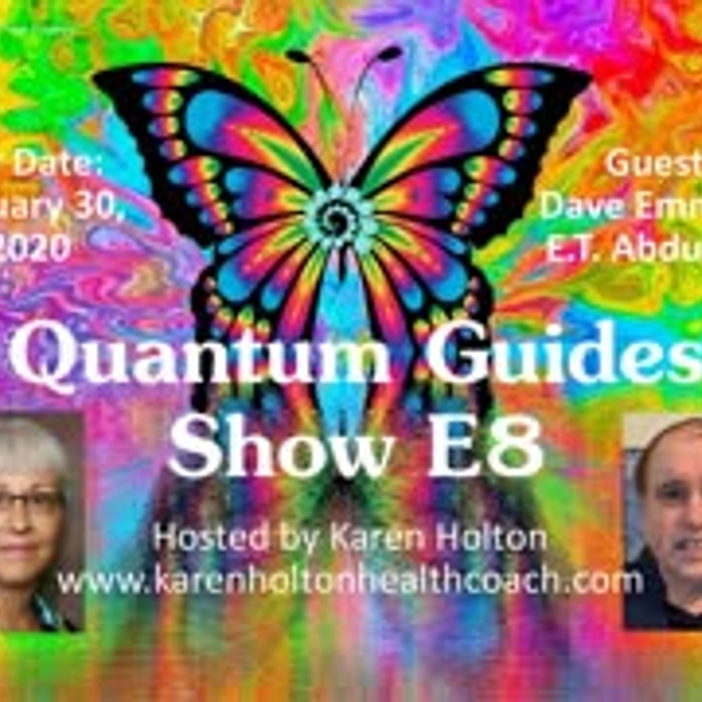 Quantum Guides Show E8 - Dave Emmons & E.T. Abductions