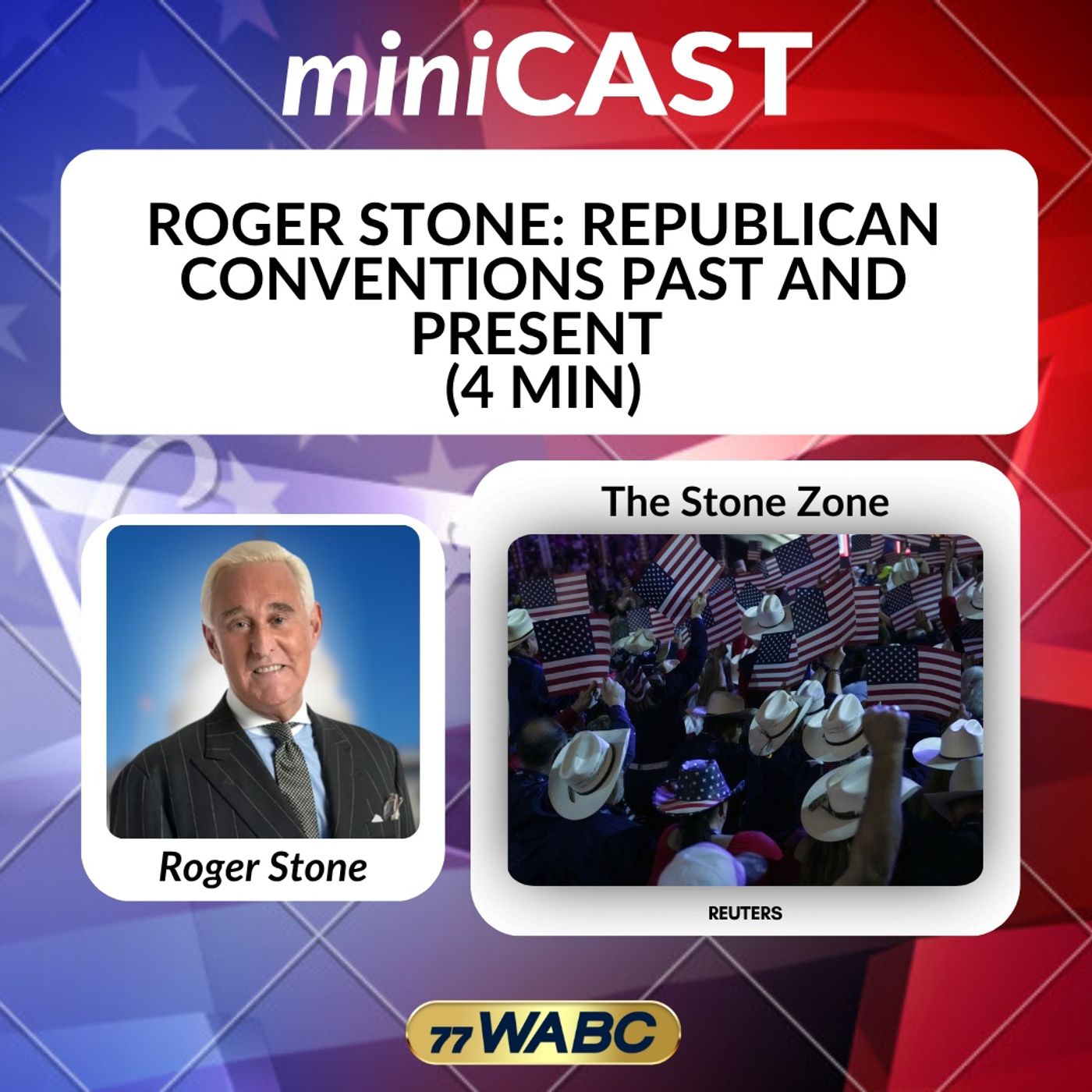 Roger Stone: Republican Conventions Past And Present (4 Min) episode artwork