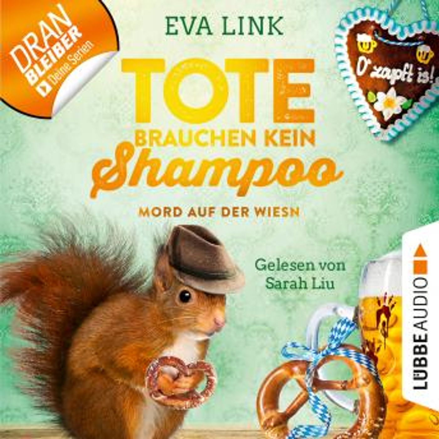 [German] - Mord auf der Wiesn - Tote brauchen kein Shampoo - Allgäu-Krimi, Teil 4 (Ungekürzt) by Eva Link episode artwork