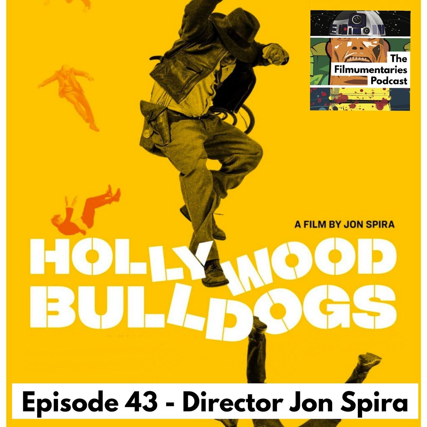 43 - Jon Spira - Director of Elstree 1976 and Hollywood Bulldogs