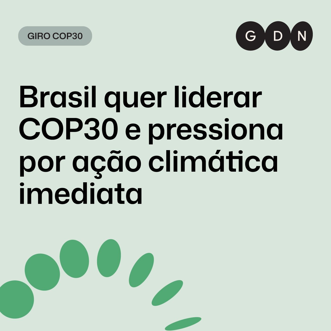 Brasil quer liderar COP30 e pressiona por ação climática imediata