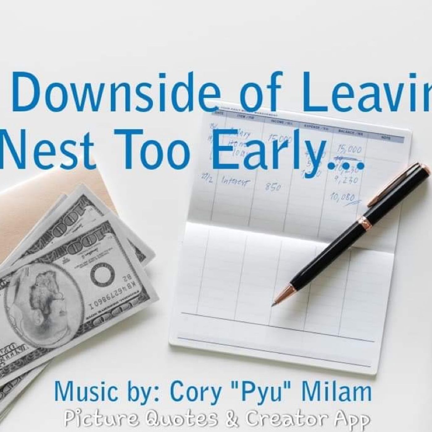 Episode 20 - The Downside of Leaving the Nest Too Early episode artwork
