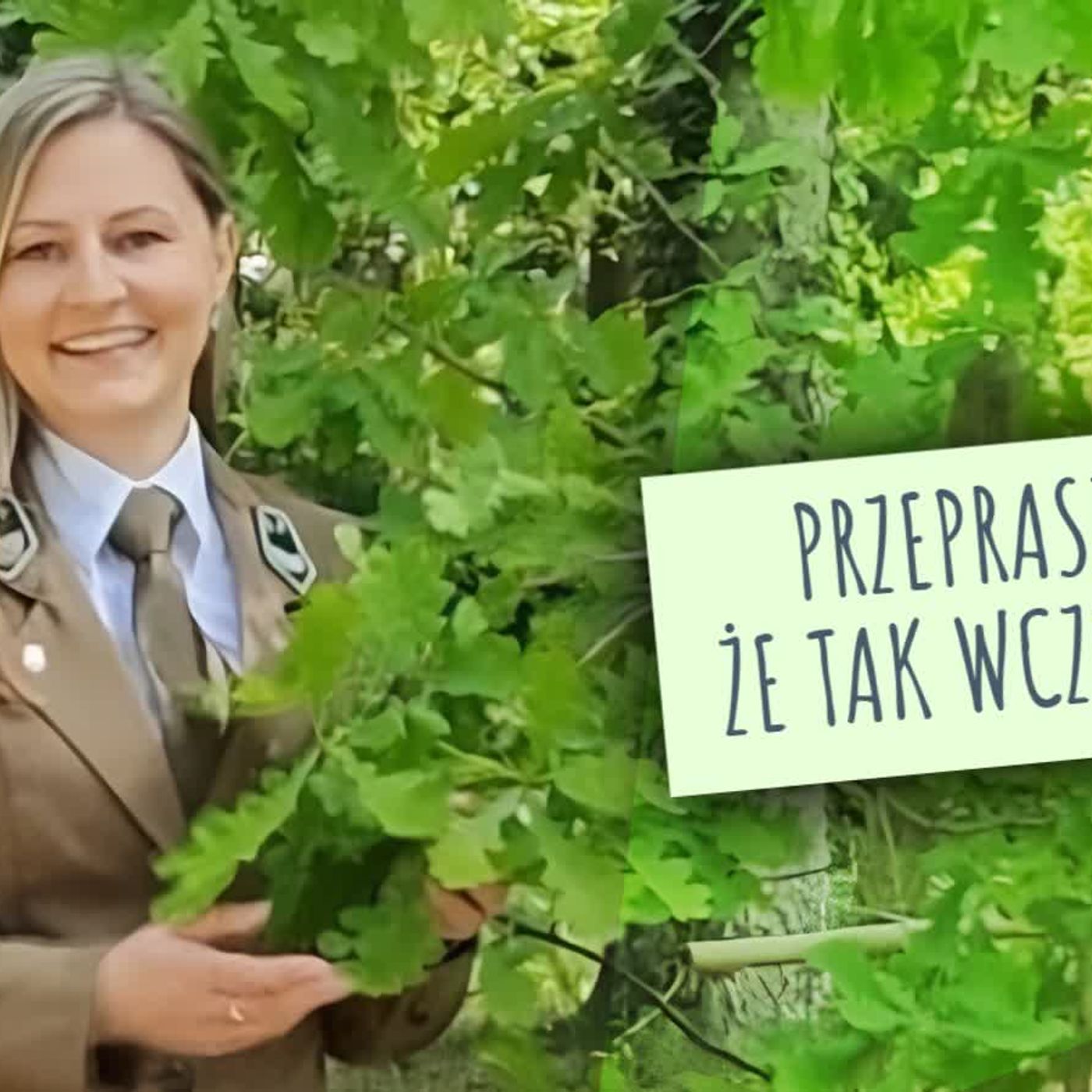 Przepraszam, że tak wcześnie