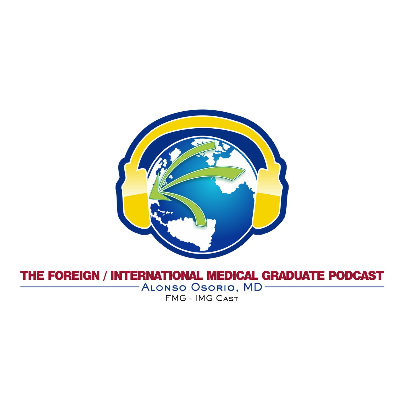 The Foreign and International Medical Graduate Podcast
