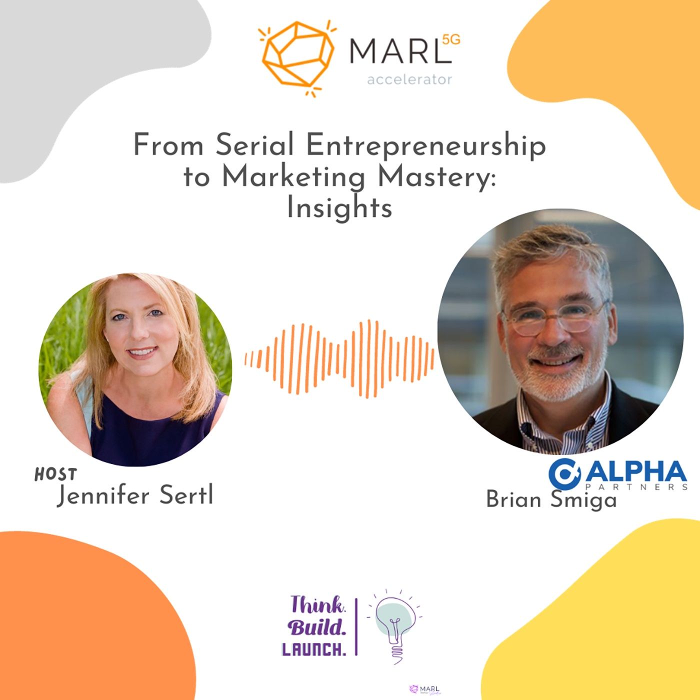 Think. Build. Launch. with MARL Startup Studio