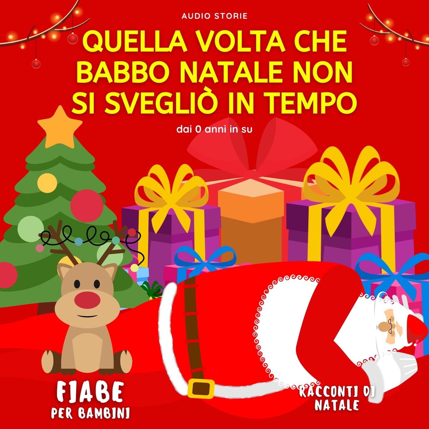 Quella volta che Babbo Natale non si svegliò in tempo - Racconti di Natale