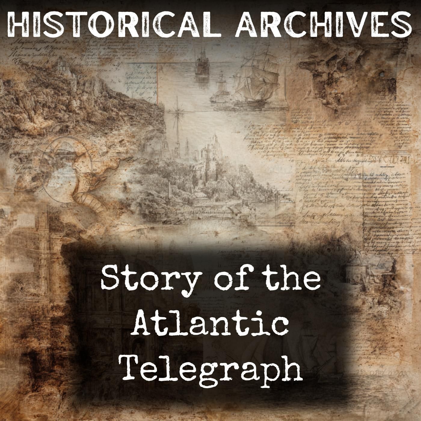 Story of the Atlantic Telegraph