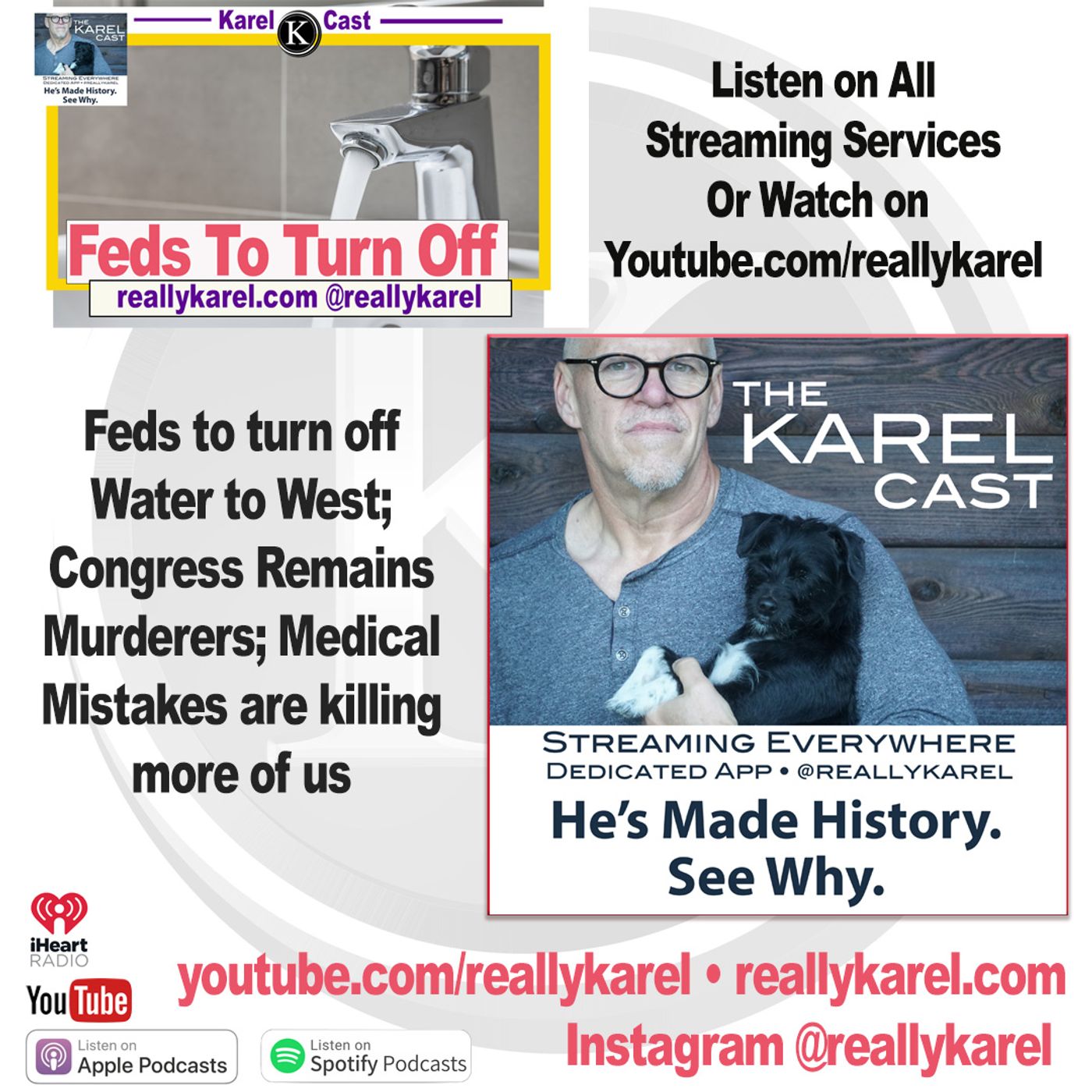 Karel Cast Podcast #192 Congress' Hearing Problem; West Goes Dry; Med Mistakes Worsen