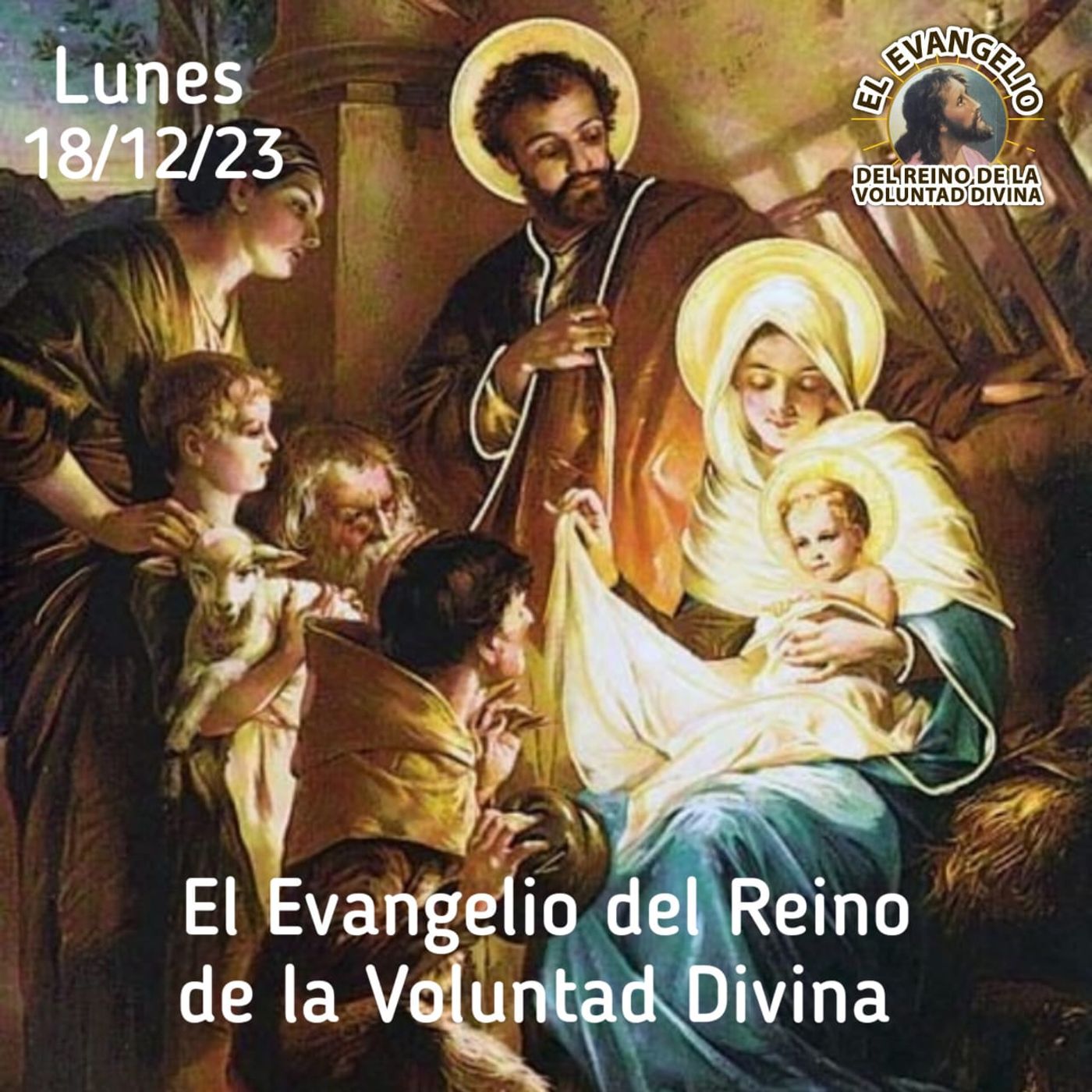 Día 18-12-23 Evangelio del Reino de la Voluntad Divina episode artwork
