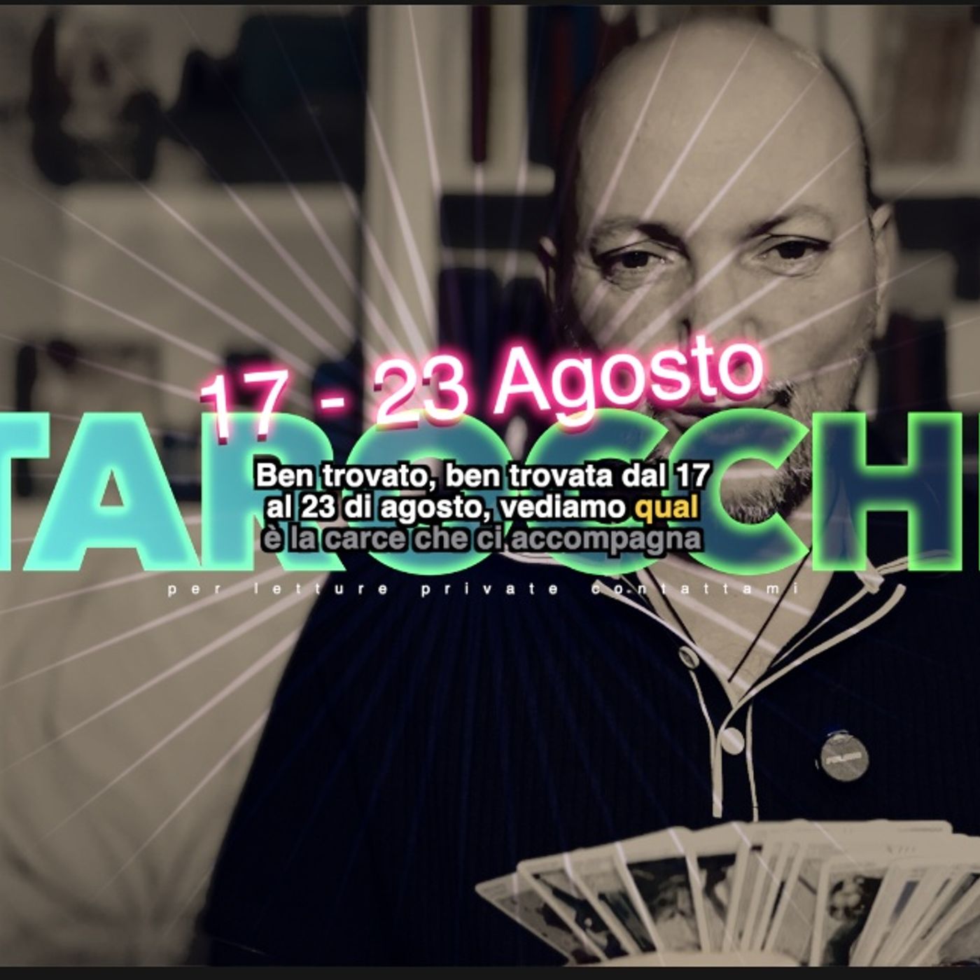 Lettura Tarocchi settimana 34 17-23  agosto 2026