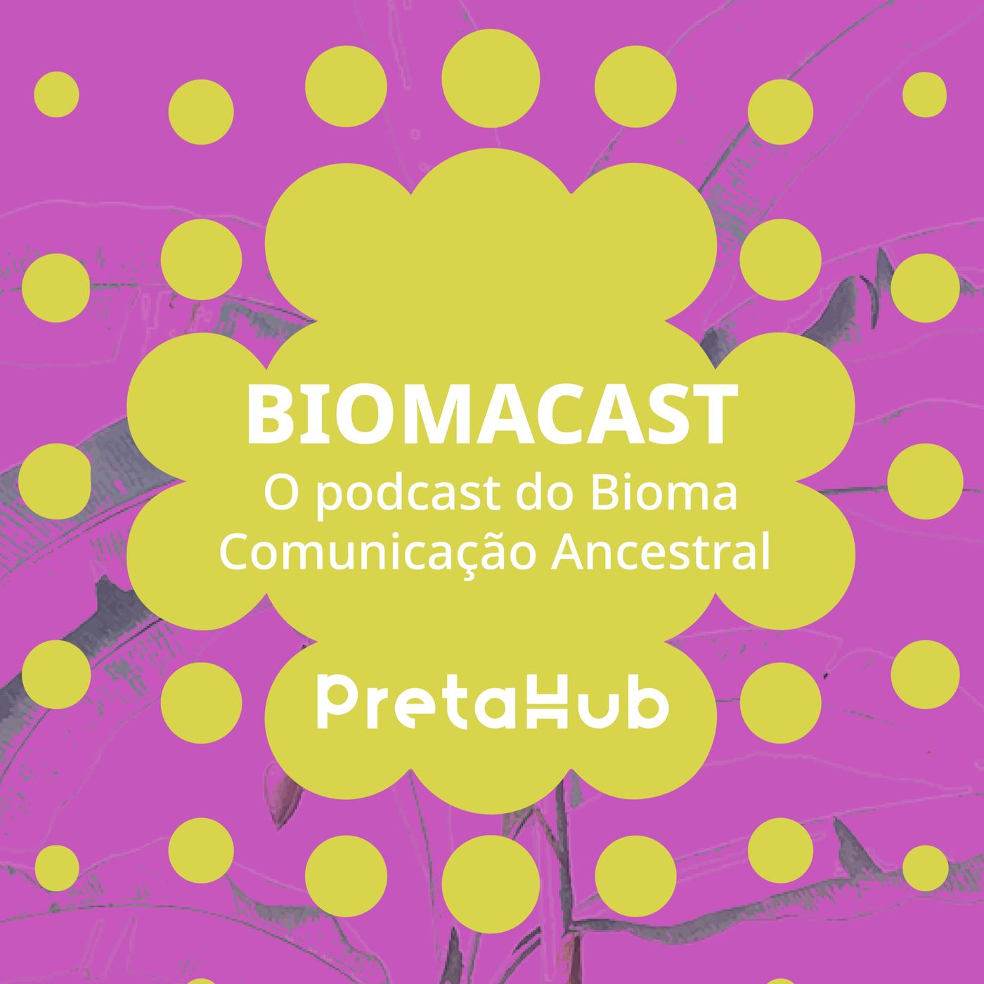 BiomaCast:Bioma Comunicação Ancestral