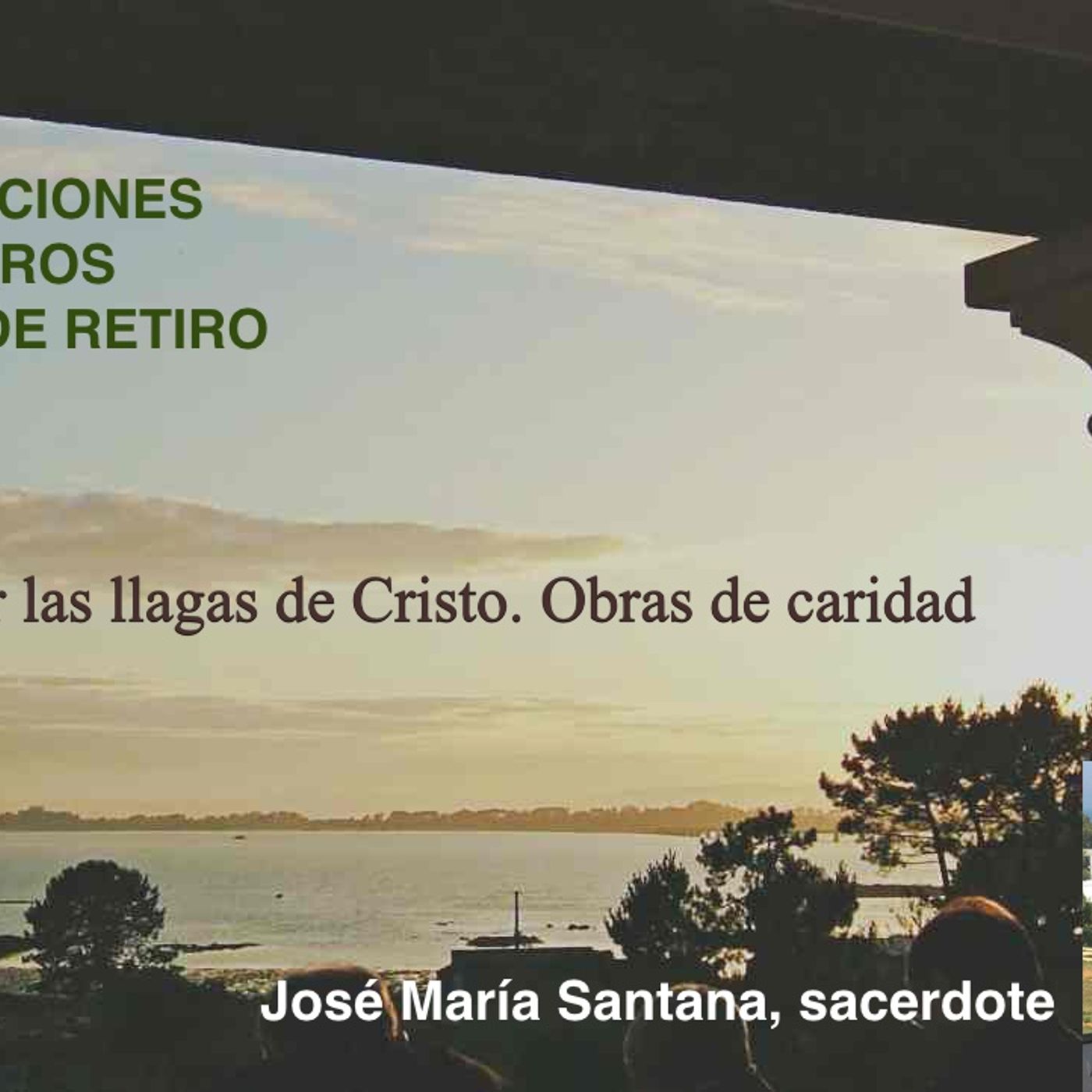 Curar las llagas de Cristo. Caridad episode artwork