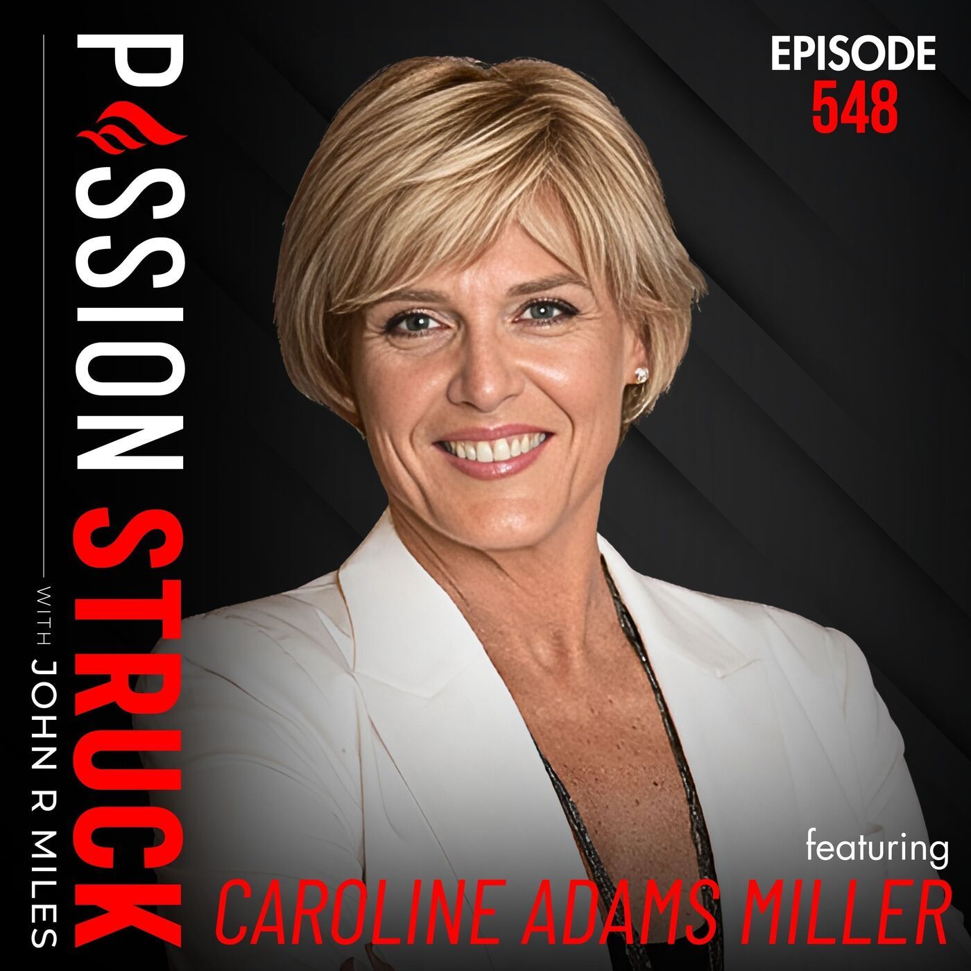 Caroline Adams Miller on the Keys to Achieving Big Goals | EP 548