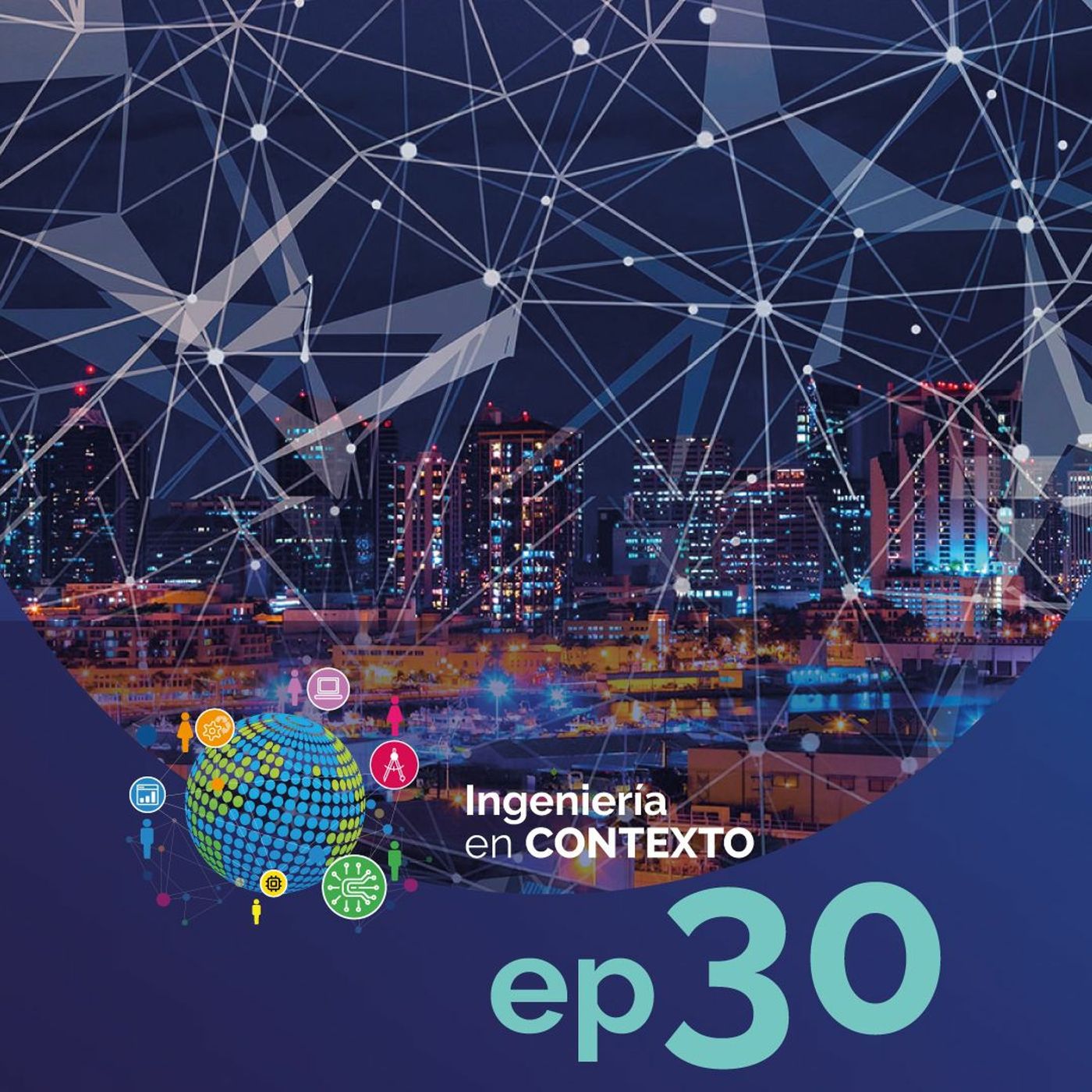 Smart Grid: Conectando el futuro de la energía | Ingeniería en contexto Ep.30 episode artwork
