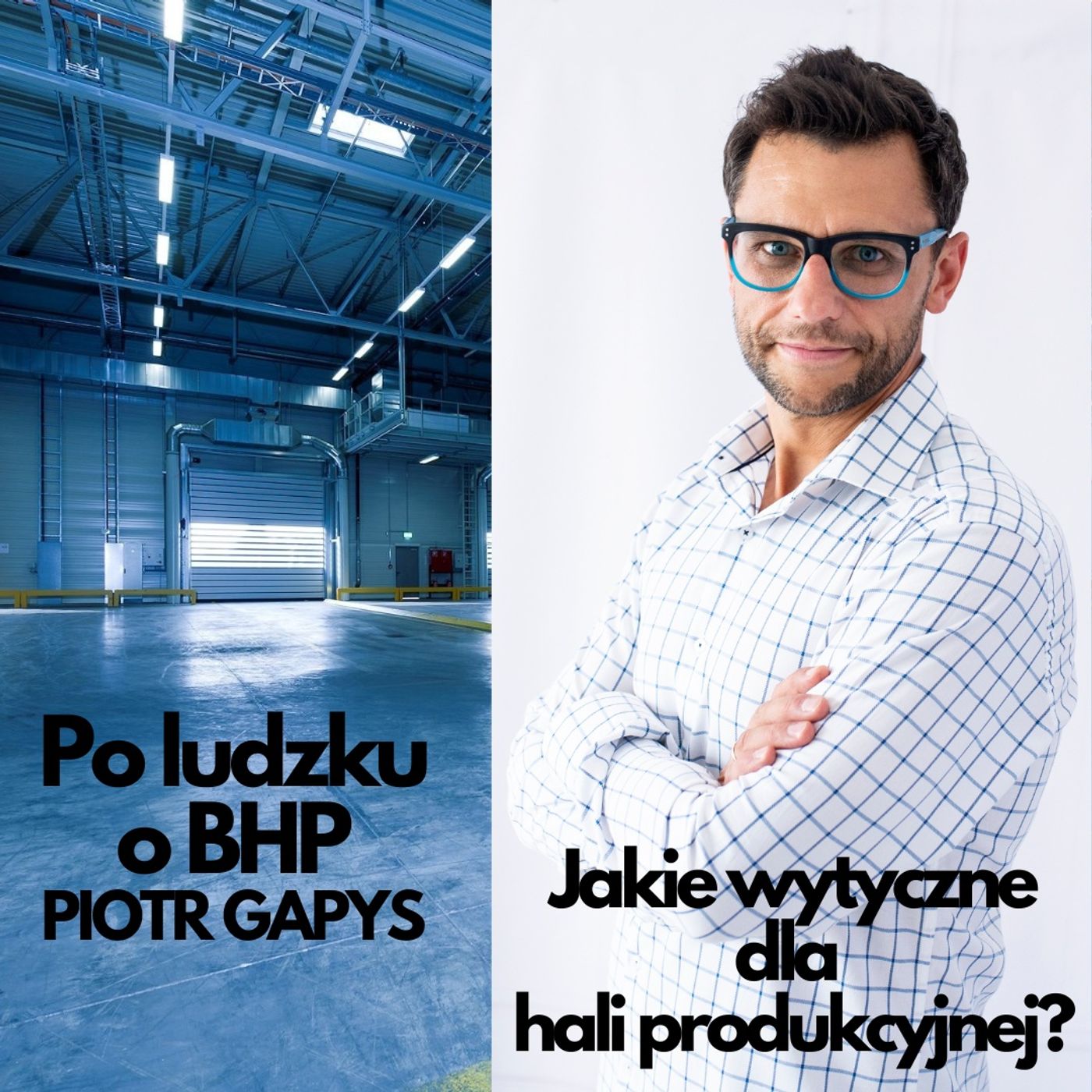 Odcinek 5_Obowiązki pracodawcy cz.2 czyli co muszę wiedzieć chcąc budować halę produkcyjną episode artwork