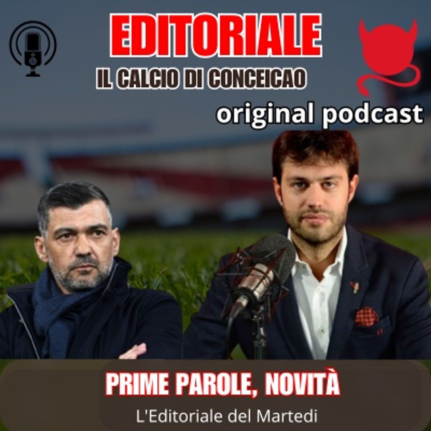 IL CALCIO DI CONCEICAO: PRIME PAROLE, NOVITÀ DI CAMPO E GESTIONE GRUPPO | L'editoriale del Martedì
