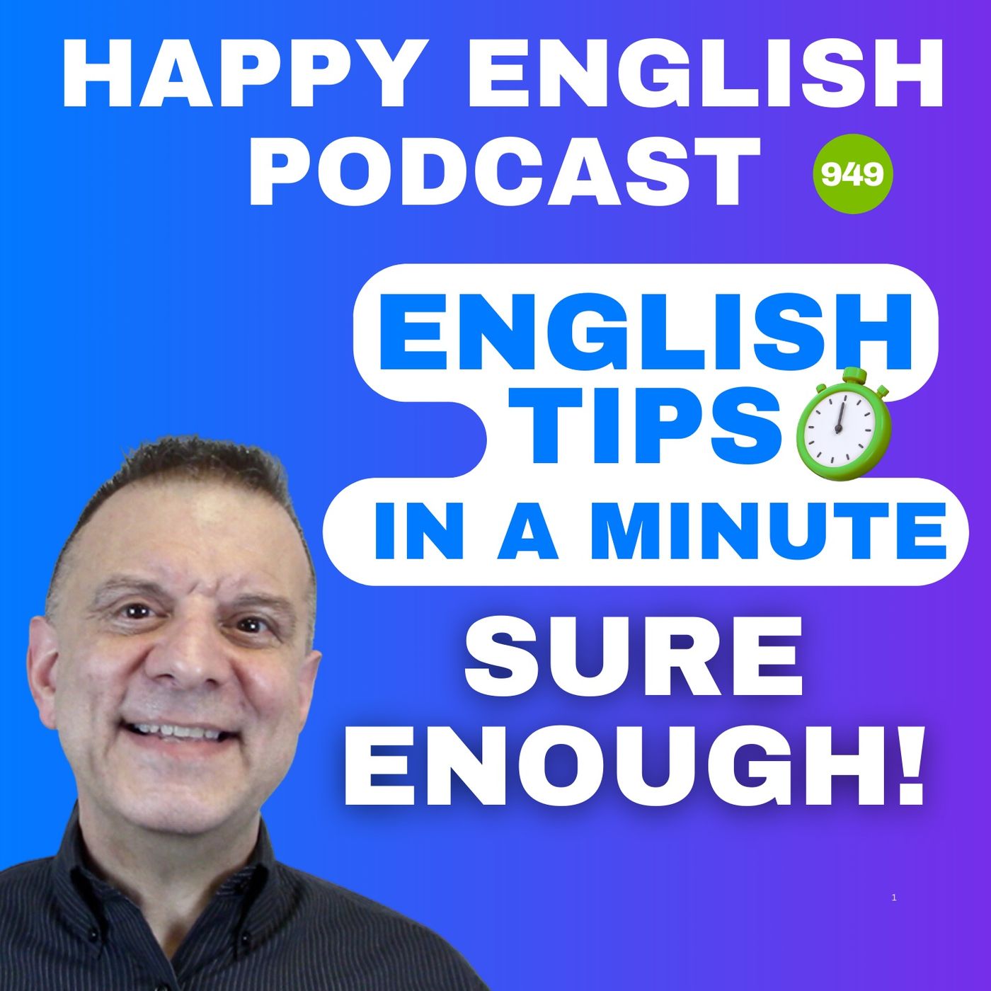 949 - Sure Enough - English Tips in a Minute | Happy English
