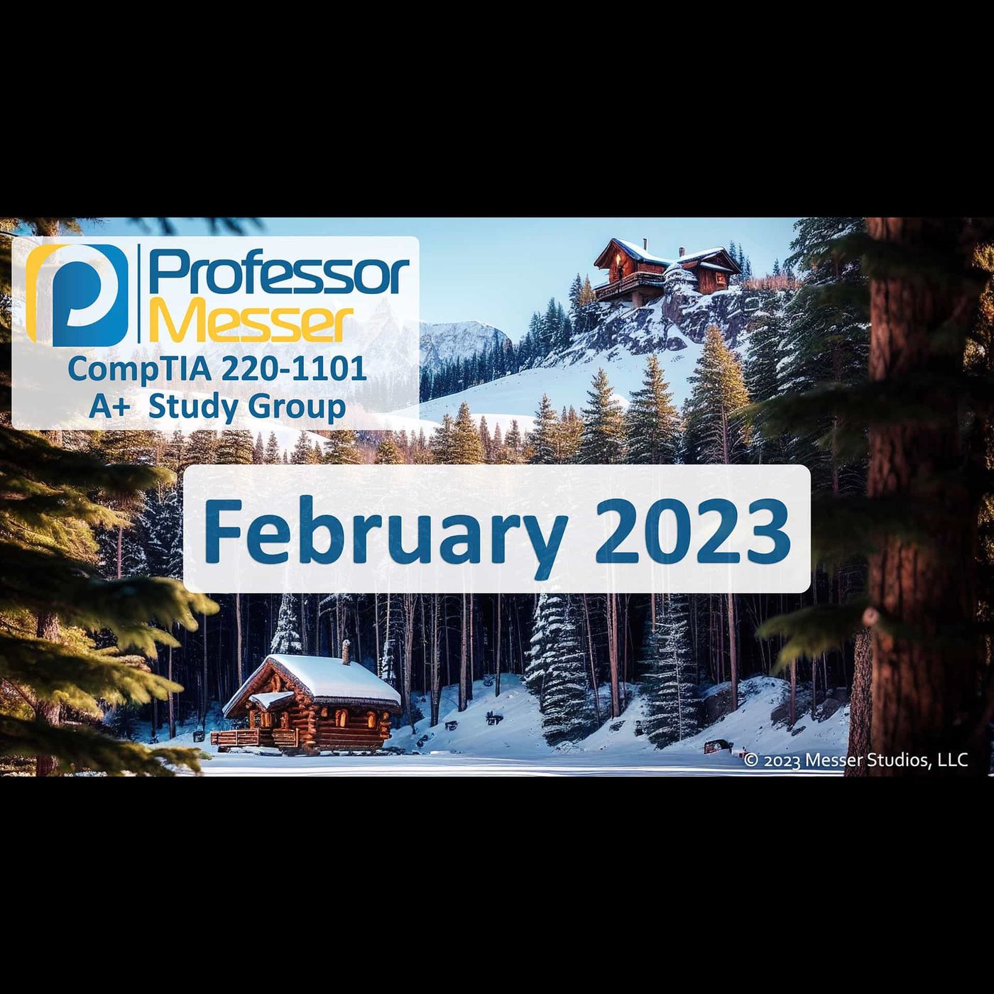 Professor Messer's CompTIA 220-1101 A+ Study Group After Show - February 2023