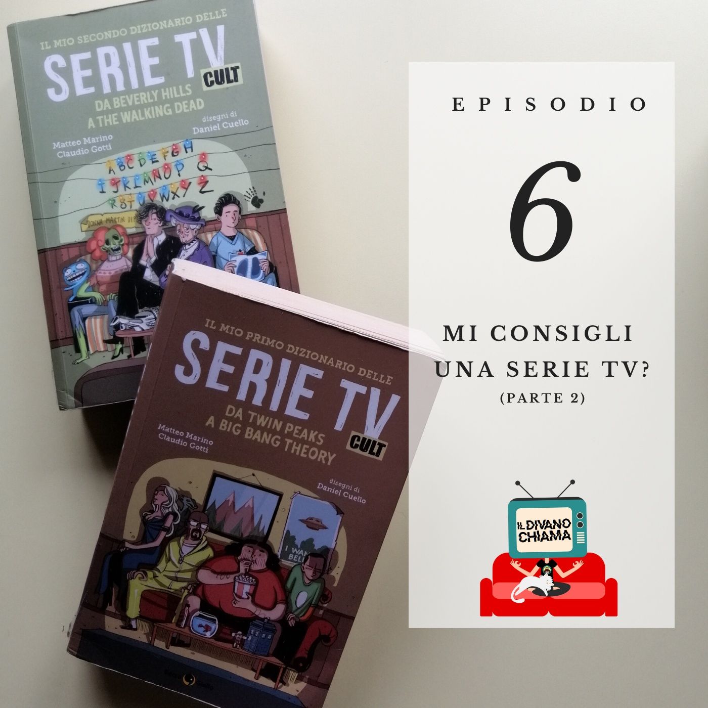 Puntata 06 - Mi consigli una serie TV? - 2 episode artwork