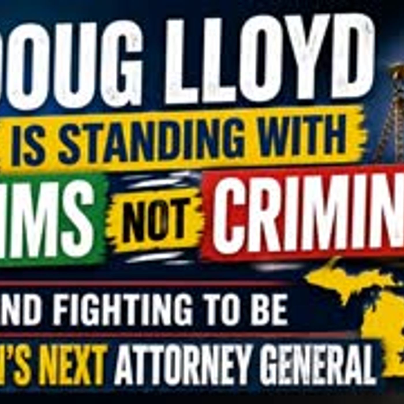 Doug Lloyd  fighting to be Michigan’s next Attorney General episode artwork
