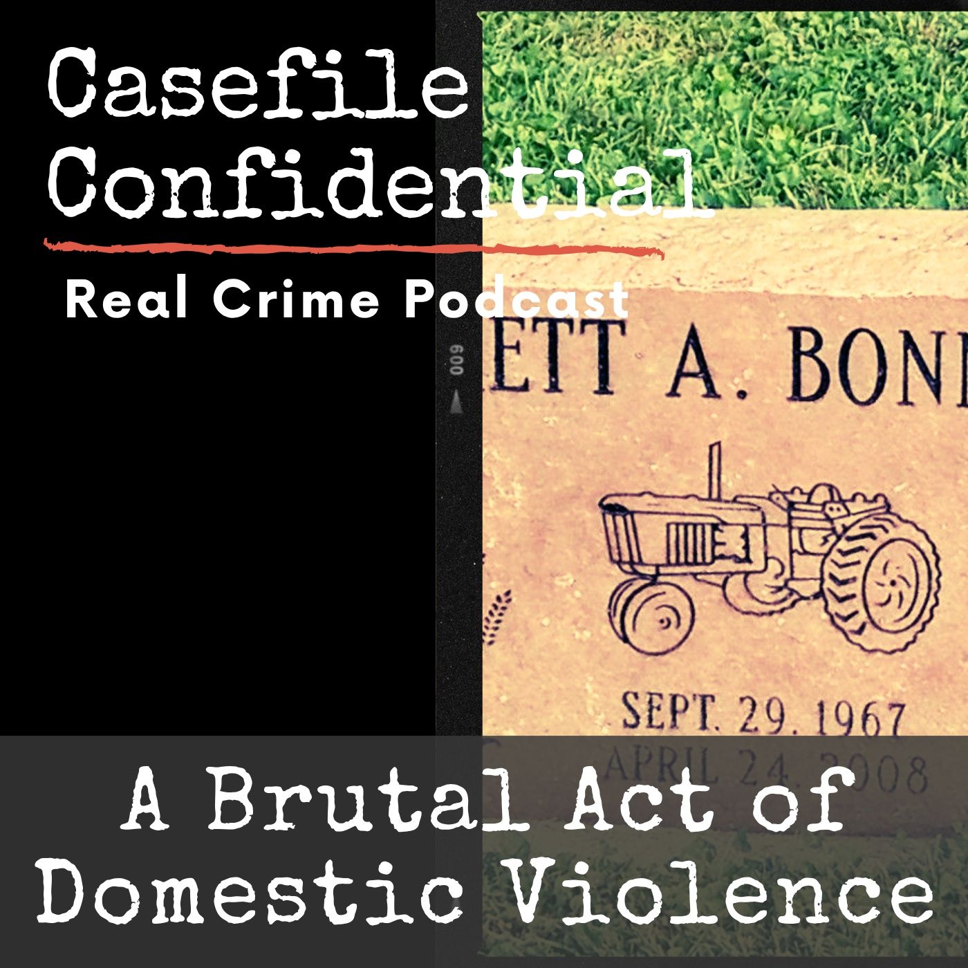 The Fatal Harvest of Brett and Janice Bonnell — Casefile Confidential - Real Crime Podcast cover