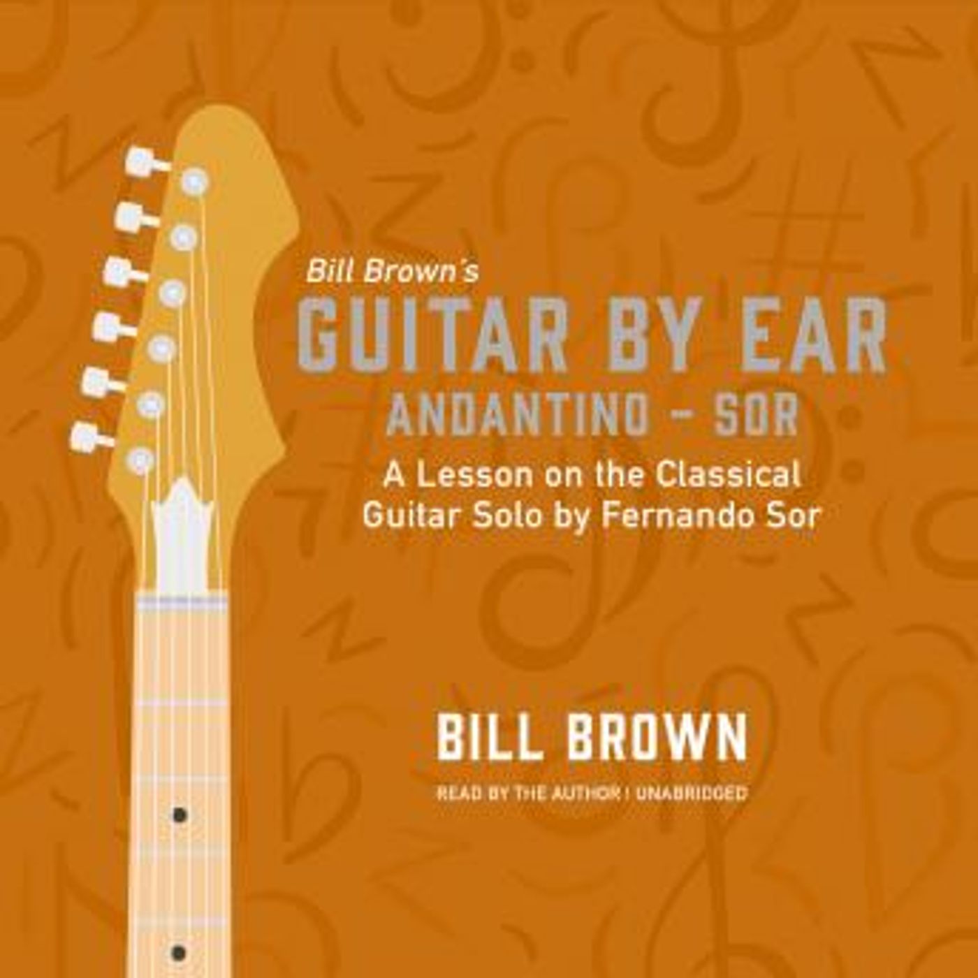Andantino—Sor: A Lesson on the Classical Guitar Solo by Fernando Sor by Bill Brown episode artwork