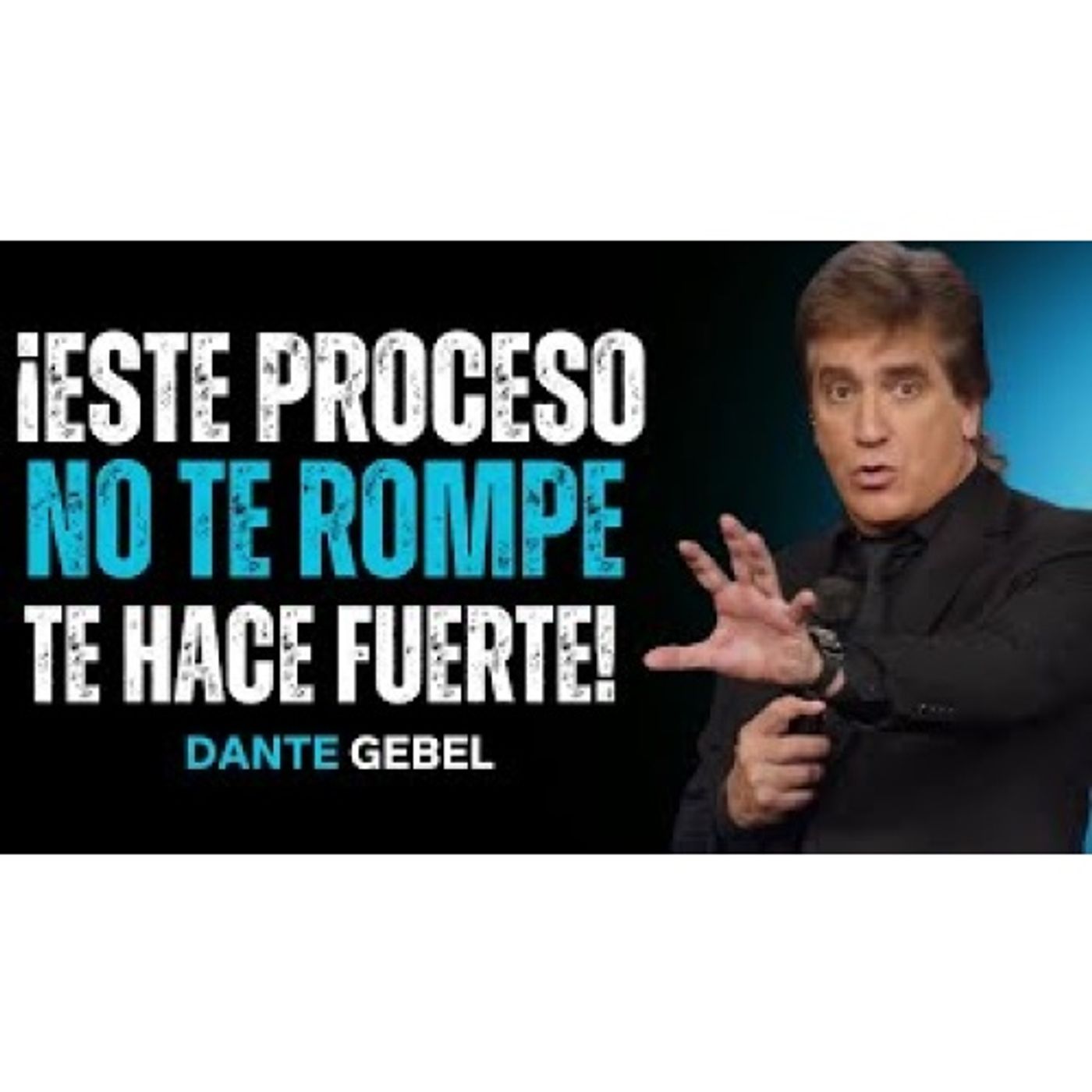 ¡Este Proceso No Es Para Romperte, Es Para Hacerte Fuerte! - Predicas de Dante Gebel