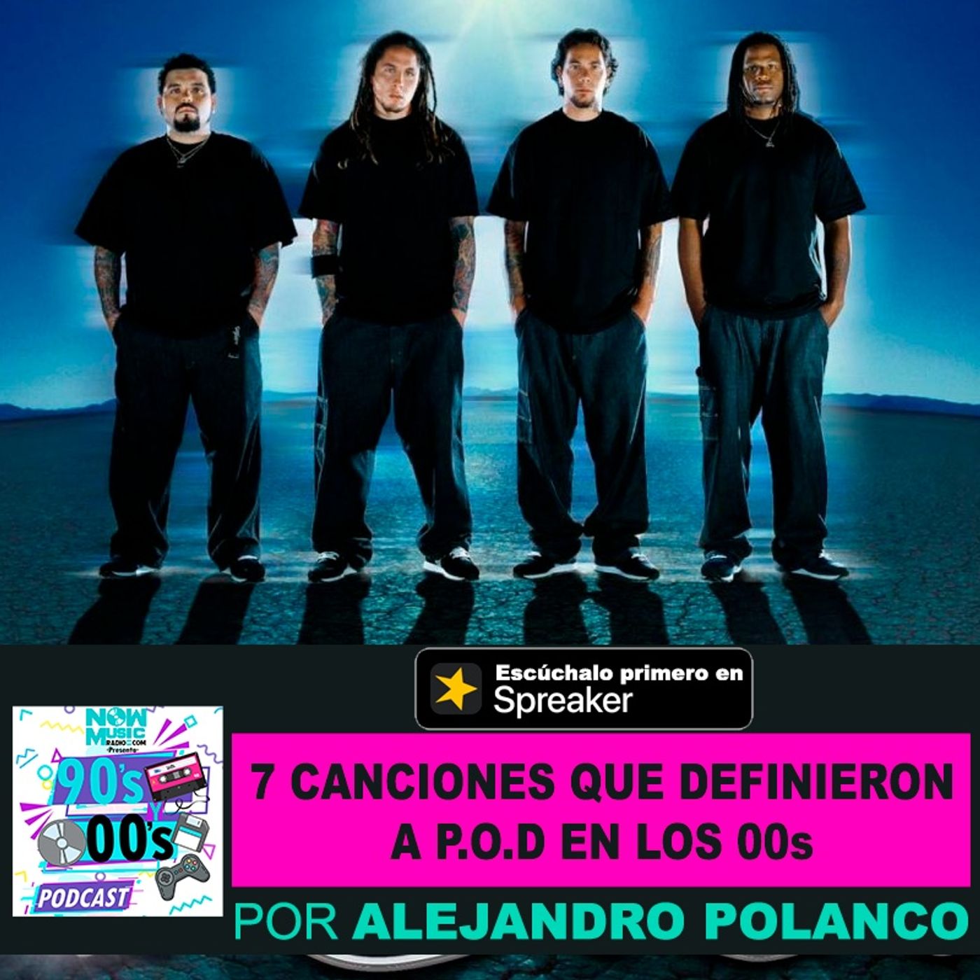7 canciones que definieron a P.O.D en los 00s episode artwork