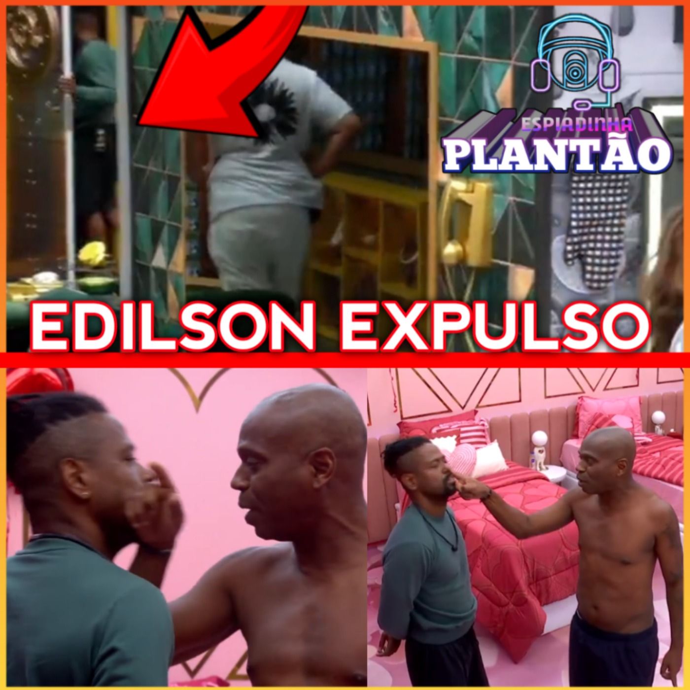 EDILSON CAPETINHA AGREDIU LEANDRO E FOI EXPULSO! | BBB 26