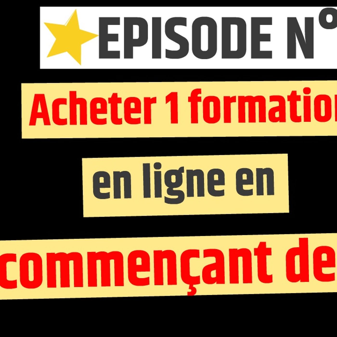 Web2fou.fr - Acheter 1 formation en ligne en partant de 0 episode artwork