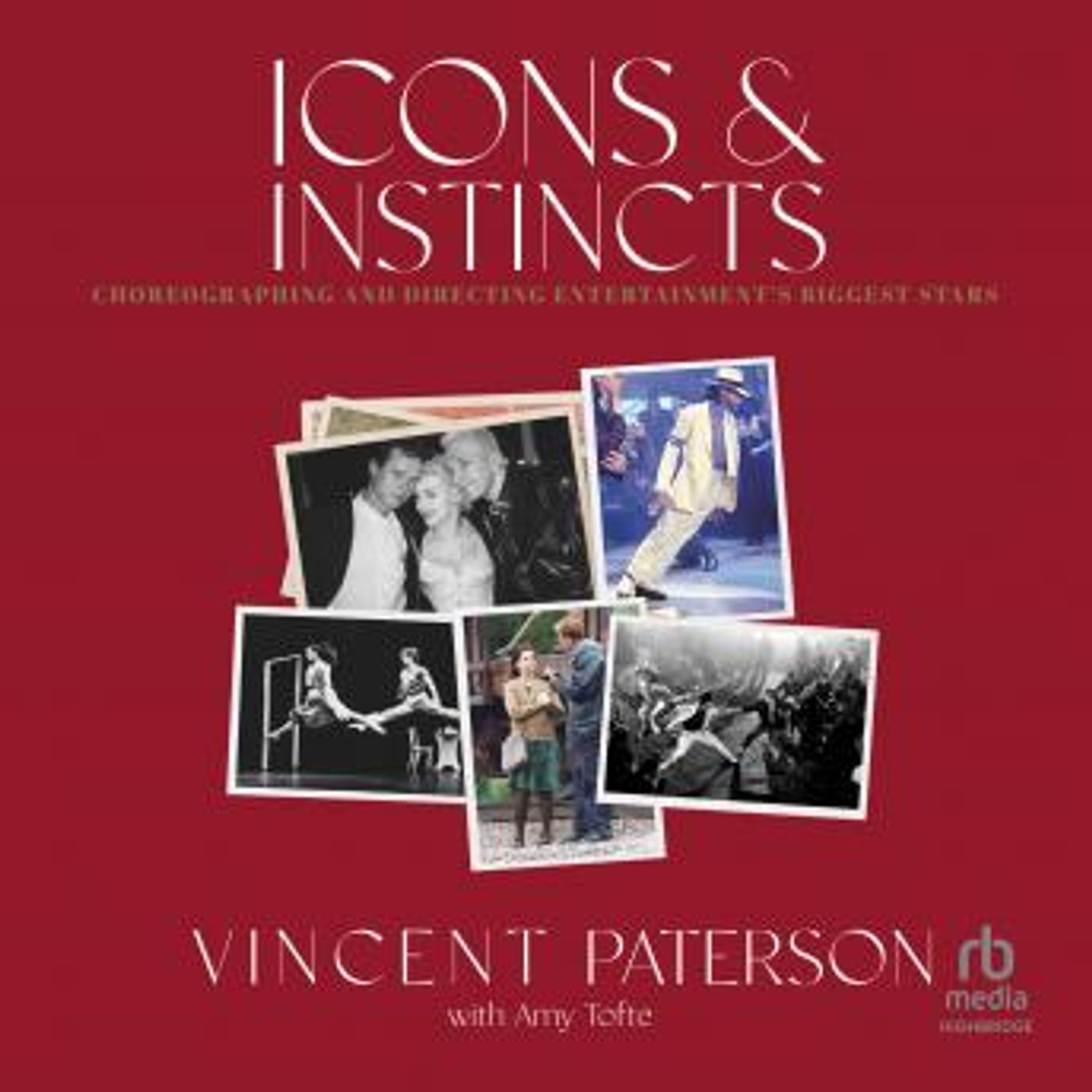 Icons and Instincts: Choreographing and Directing Entertainment's Biggest Stars by Vincent Paterson episode artwork