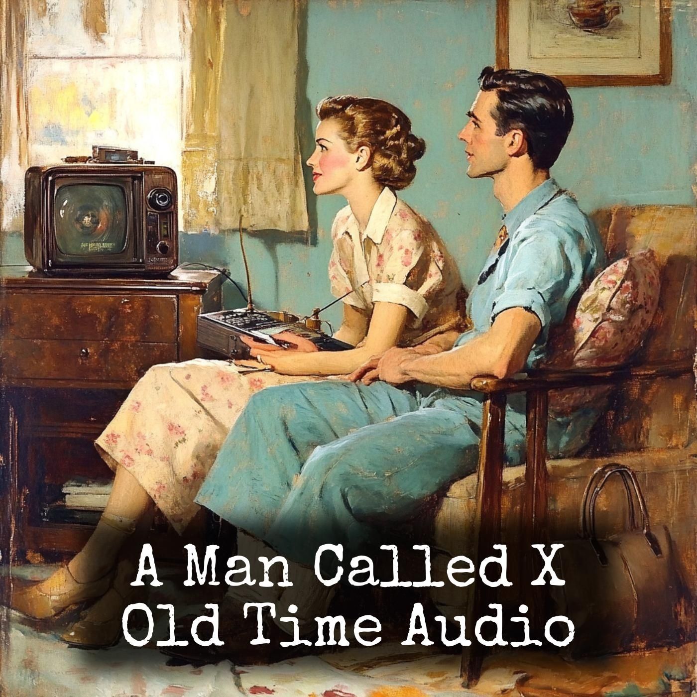 A Man Called X - Old Time Audio