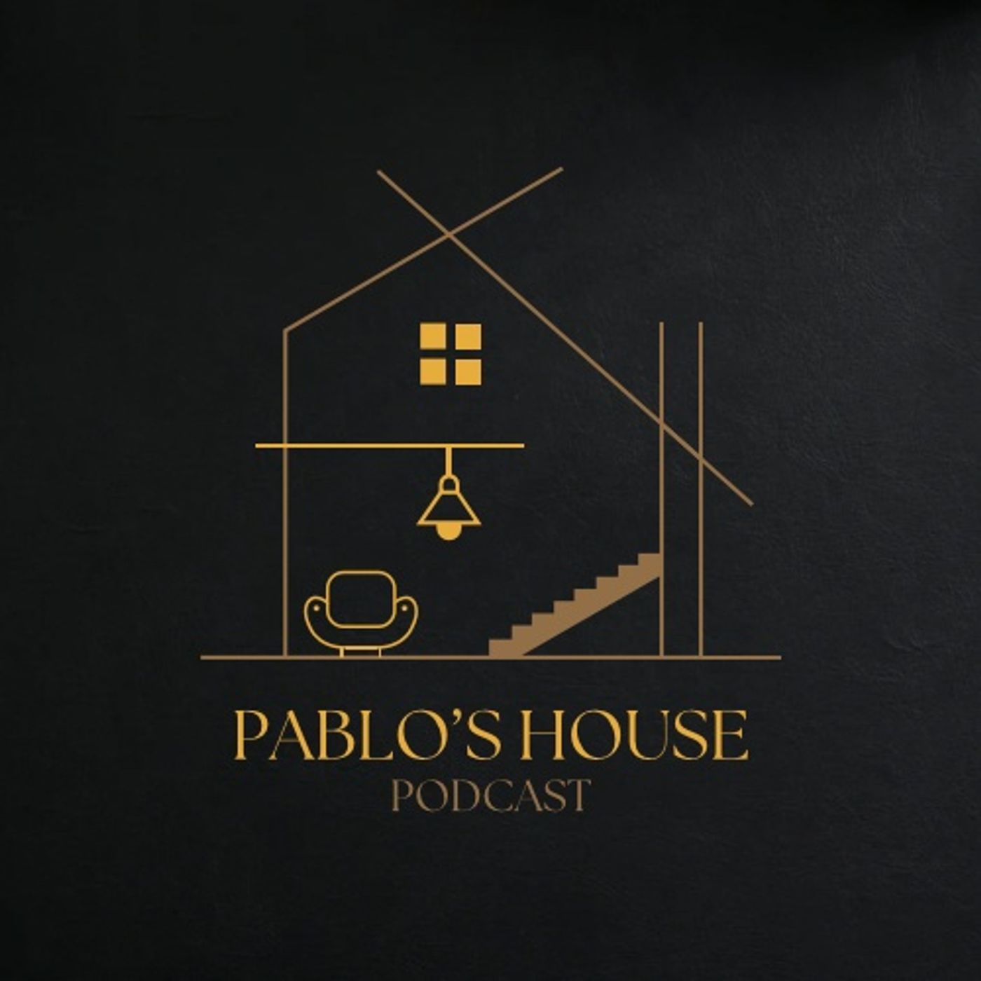 Pablo’s House Podcast