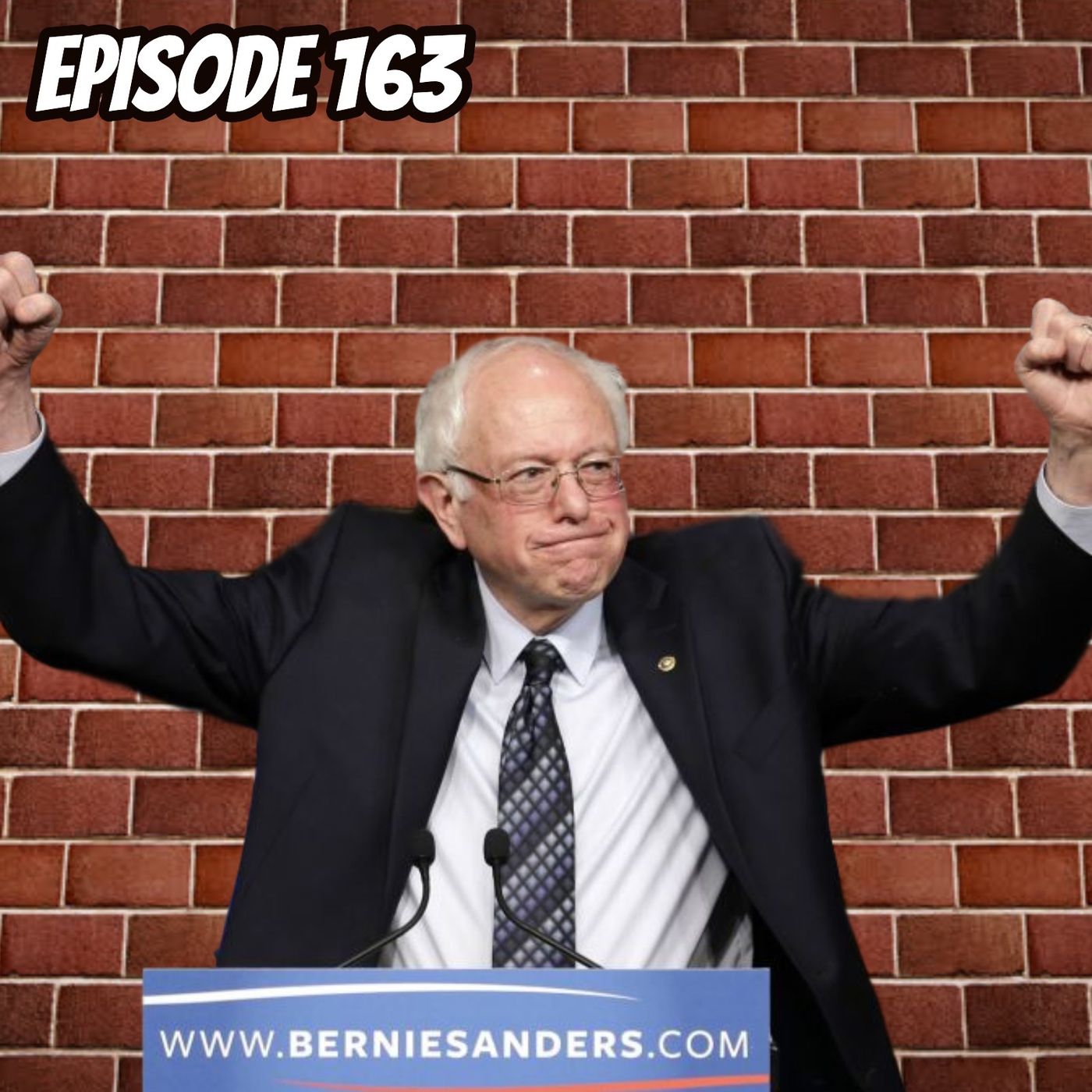 Episode 163: Medicare for All, and Mexico Will Pay for It! episode artwork