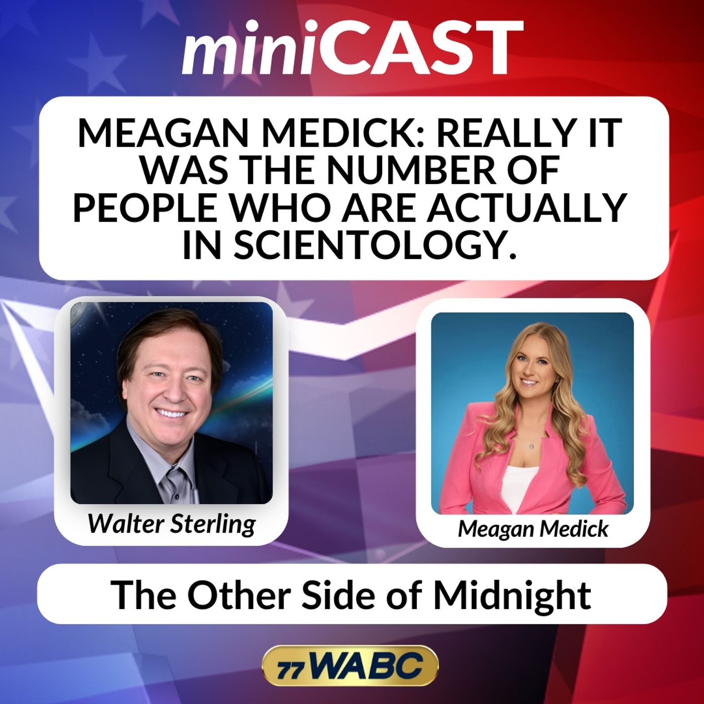 Meagan Medick: Really It Was The Number Of People Who Are Actually In Scientology. episode artwork