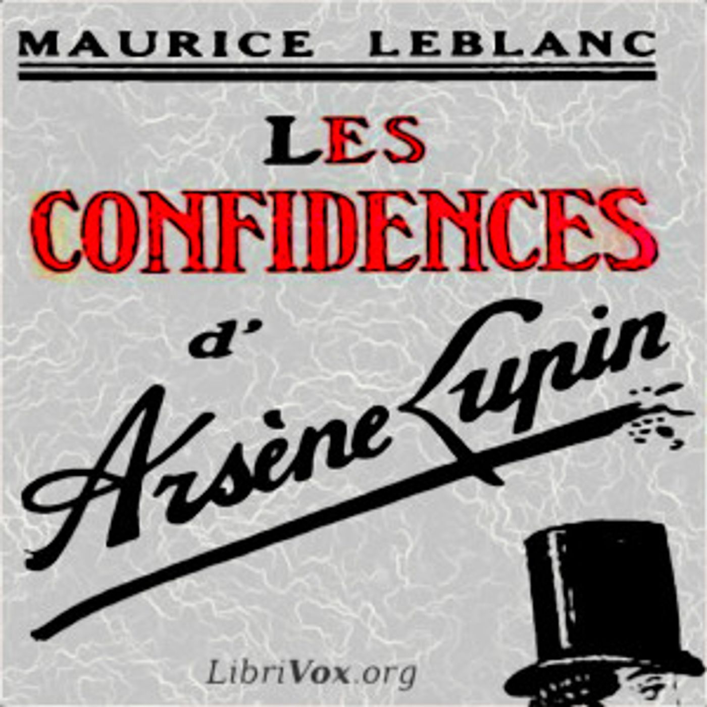 Confidences d'Arsène Lupin, Les by Maurice Leblanc (1864 - 1941)