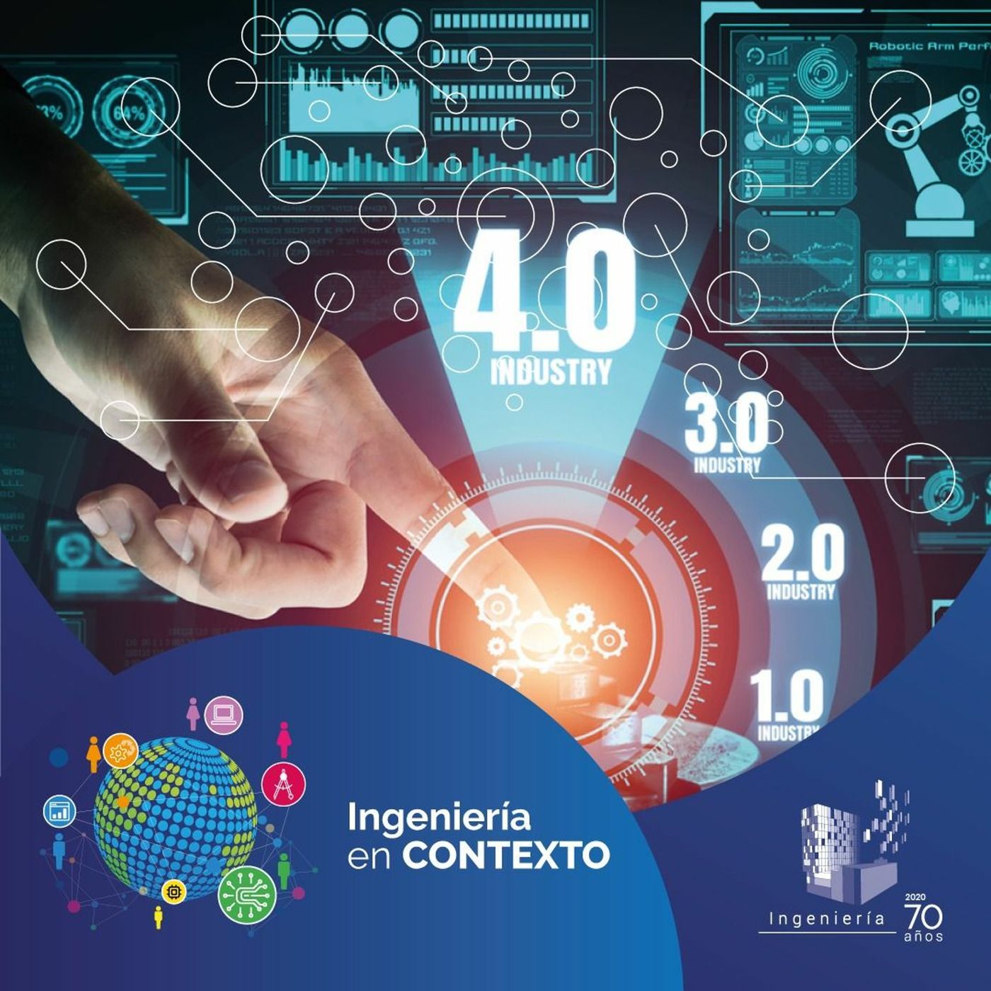 Industria 4.0 La Nueva Manufactura | Ingeniería en contexto Ep.9 episode artwork