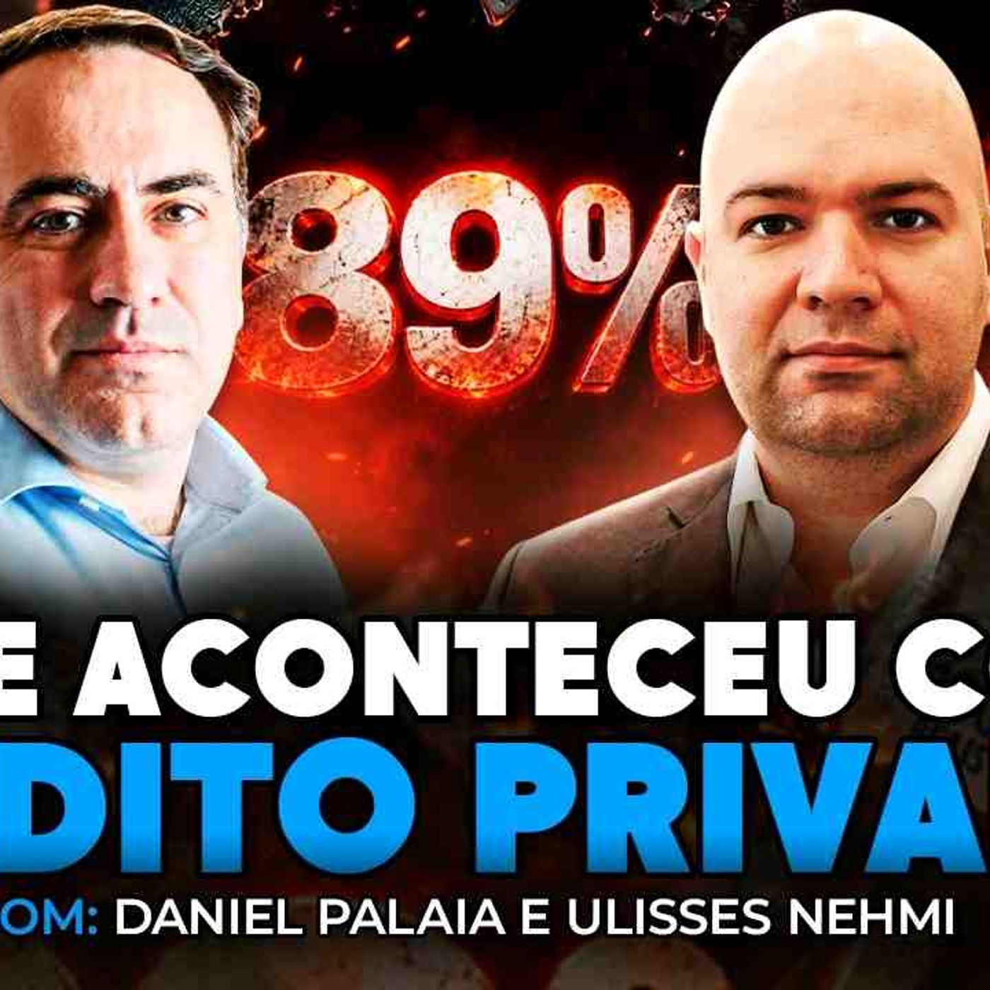 CRÉDITO PRIVADO_ É HORA DE COMPRAR OU SAIR_ - com Daniel Palaia e Ulisses Nehmi _ Os Economistas 238 episode artwork