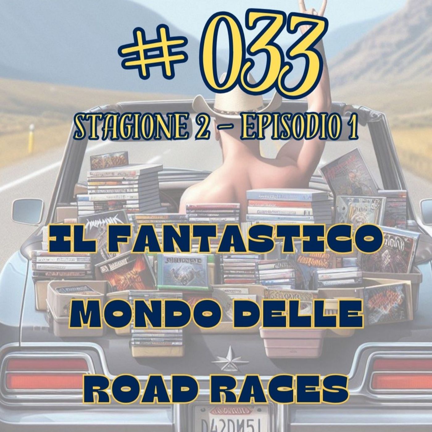 #033. Il Fantastico Mondo delle Road Races episode artwork