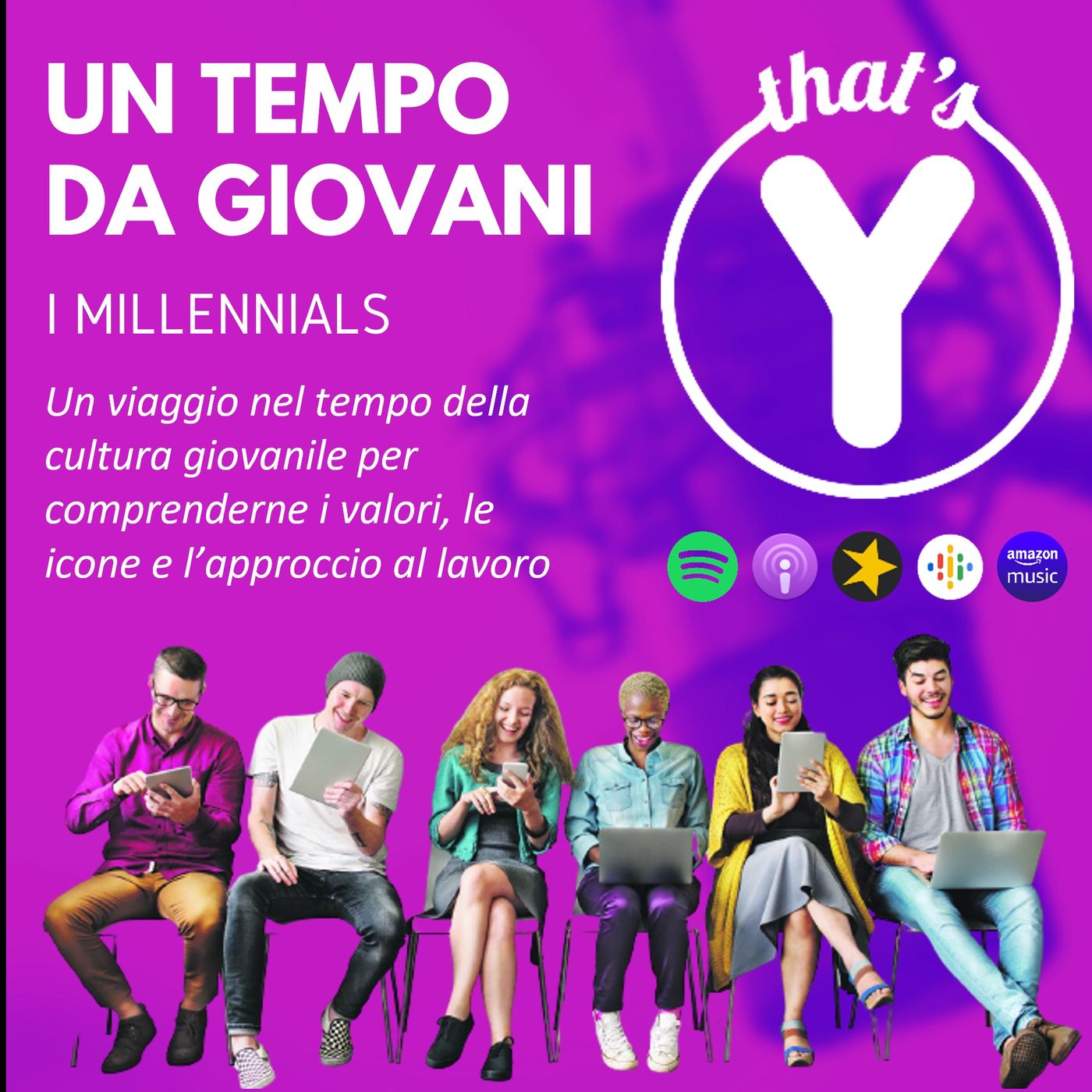 Millennials [UN TEMPO DA GIOVANI]